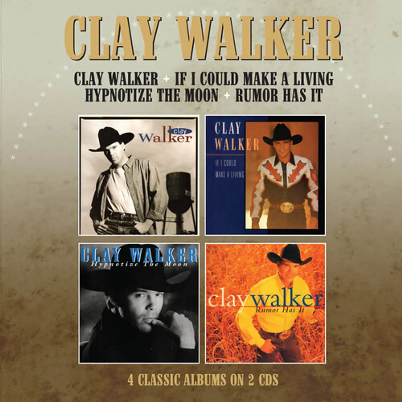 CLAY WALKER / IF I COULD MAKE A LIVING / HYPNOTISE CD
