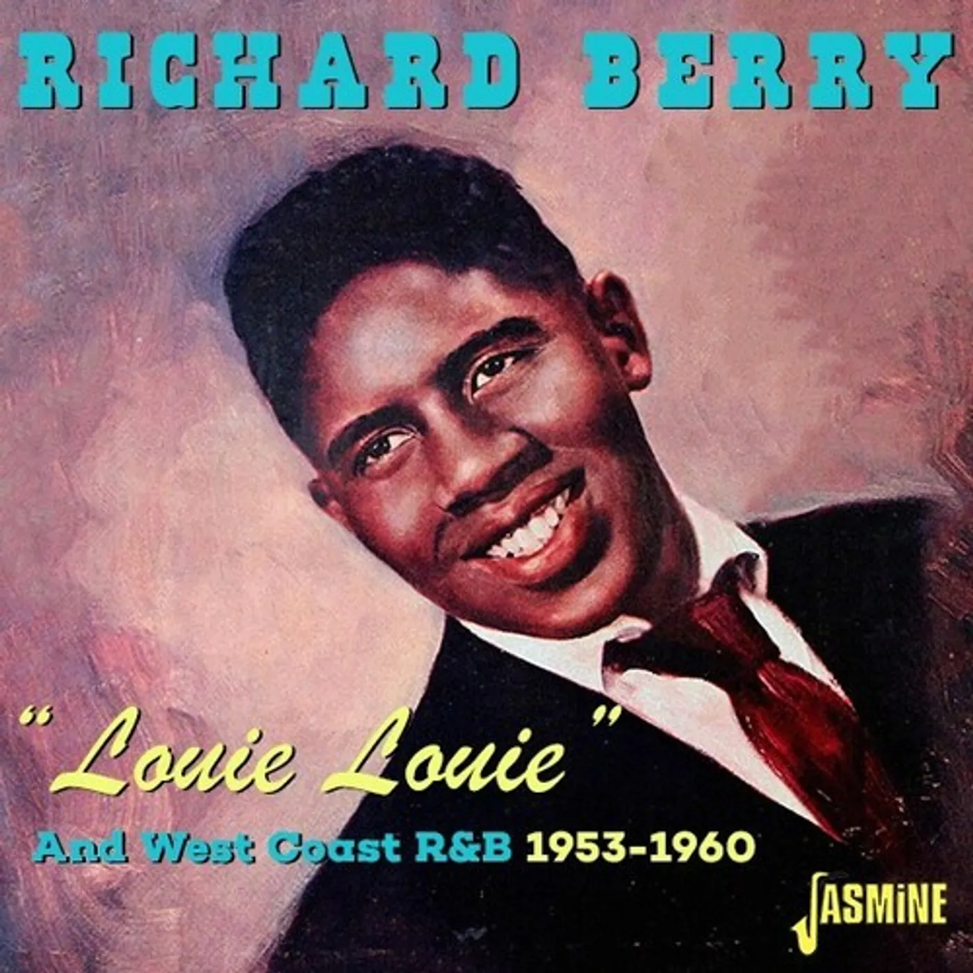 Richard Berry LOUIE LOUIE & WEST COAST R&B 1953-1960 CD