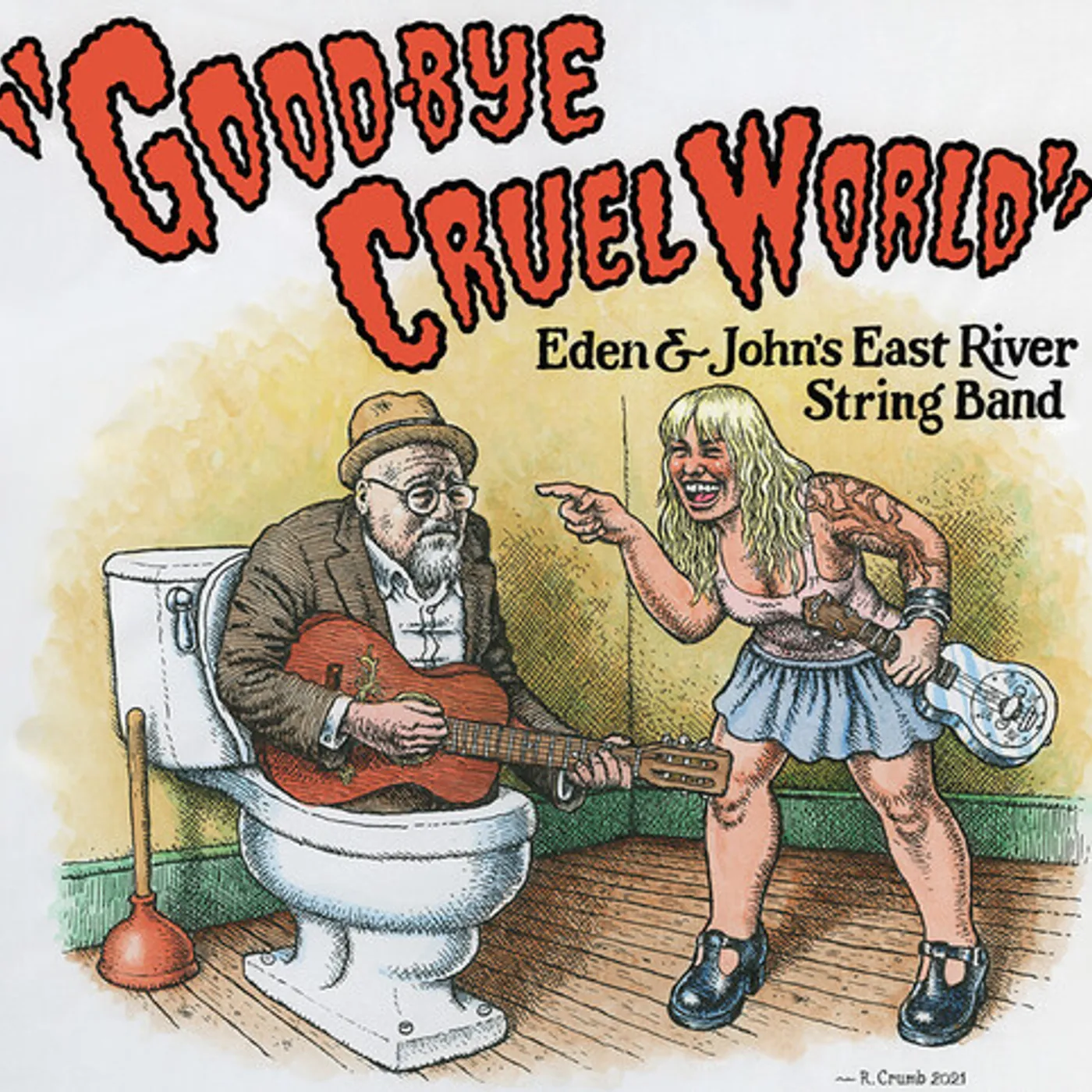 The East River String Band Good-Bye Cruel World Vinyl Record