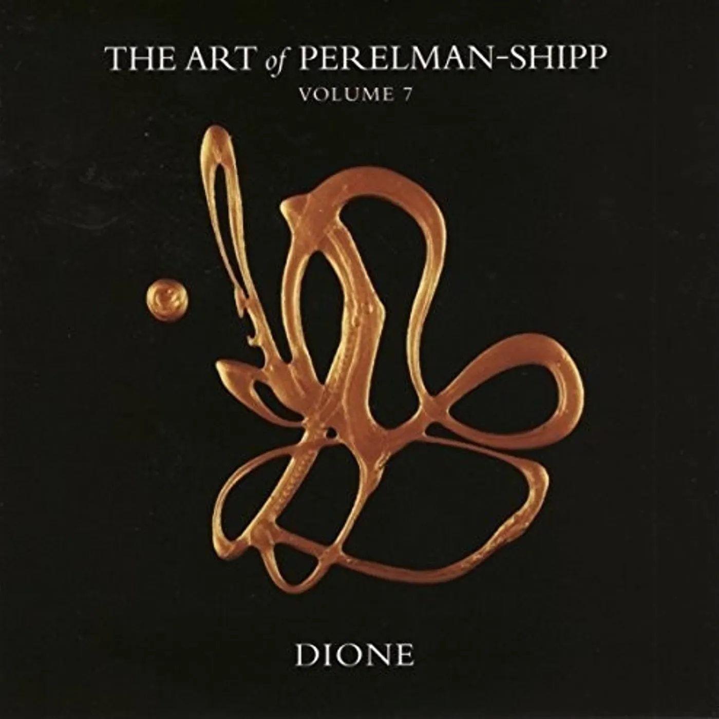 Ivo Perelman ART OF PERELMAN - SHIPP VOLUME 7 DIONE CD