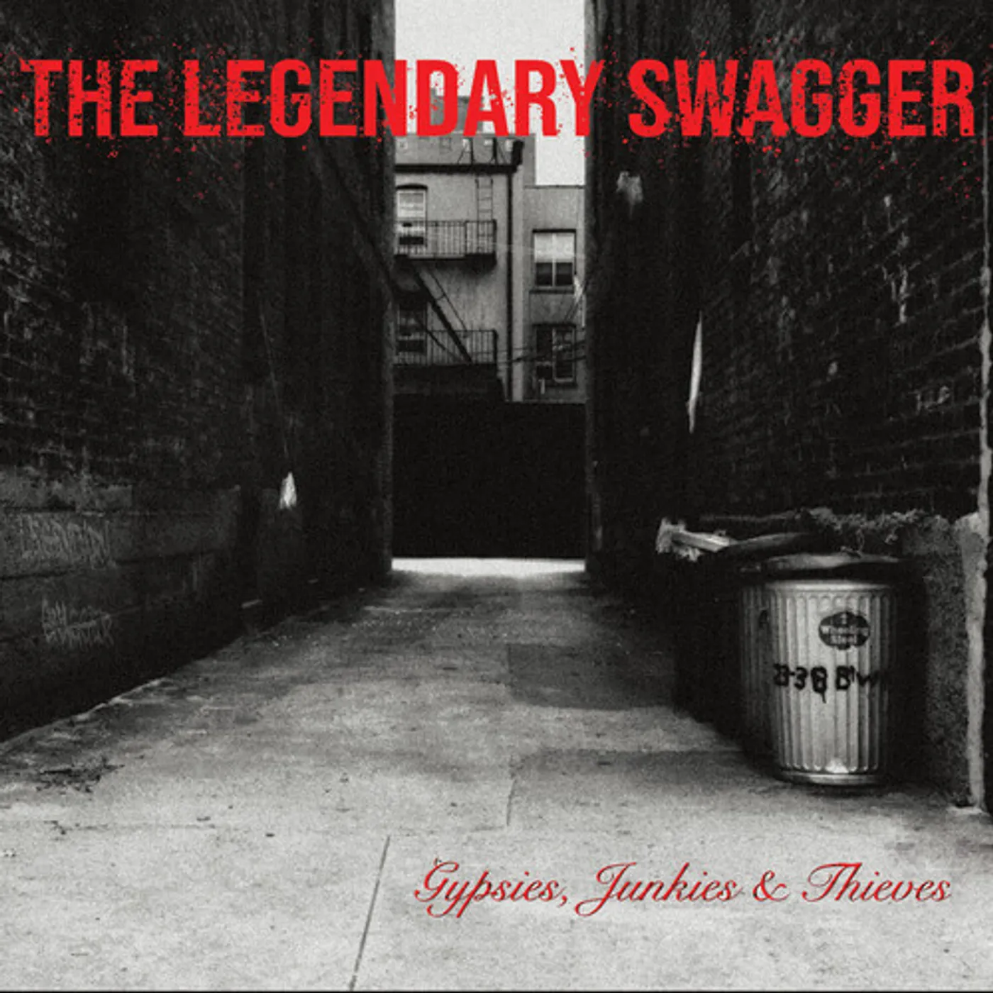 The Legendary Swagger GYPSIES JUNKIES & THIEVES CD