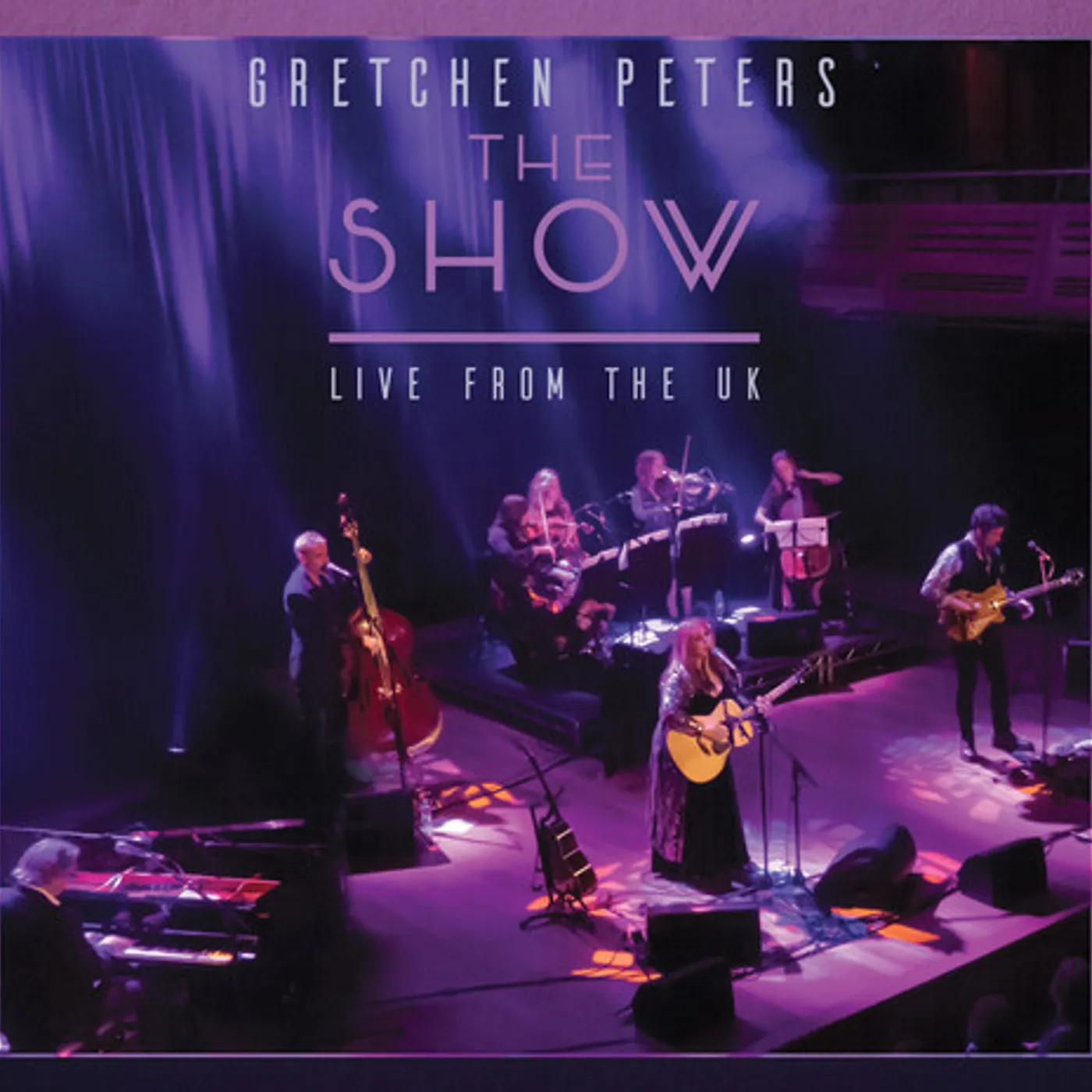 Gretchen Peters SHOW - LIVE FROM THE UK CD