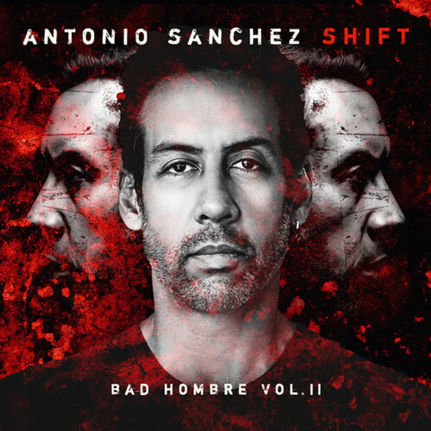 Antonio Sanchez SHIFT (BAD HOMBRE, VOL. II) Vinyl Record