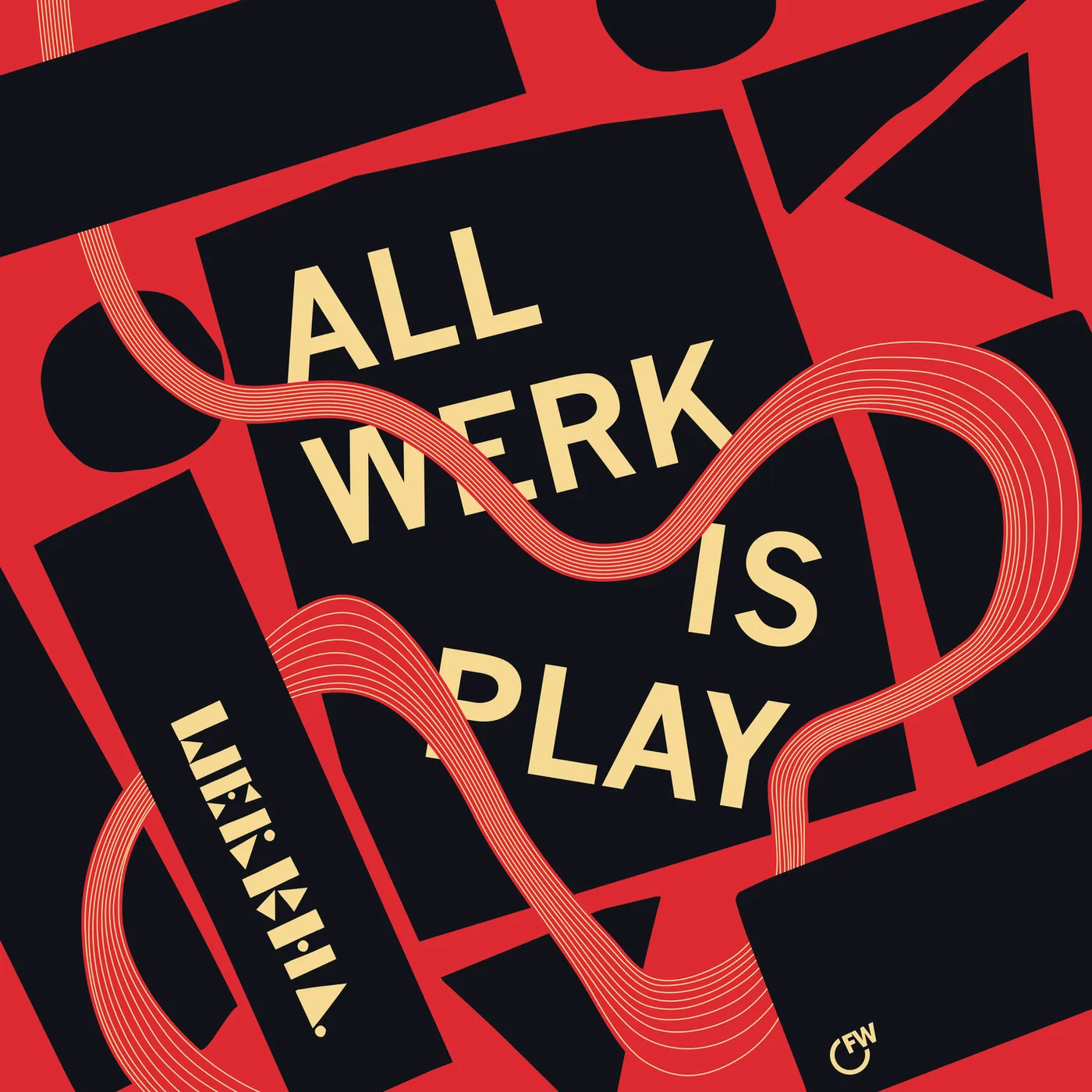 Werkha ALL WERK IS PLAY Vinyl Record
