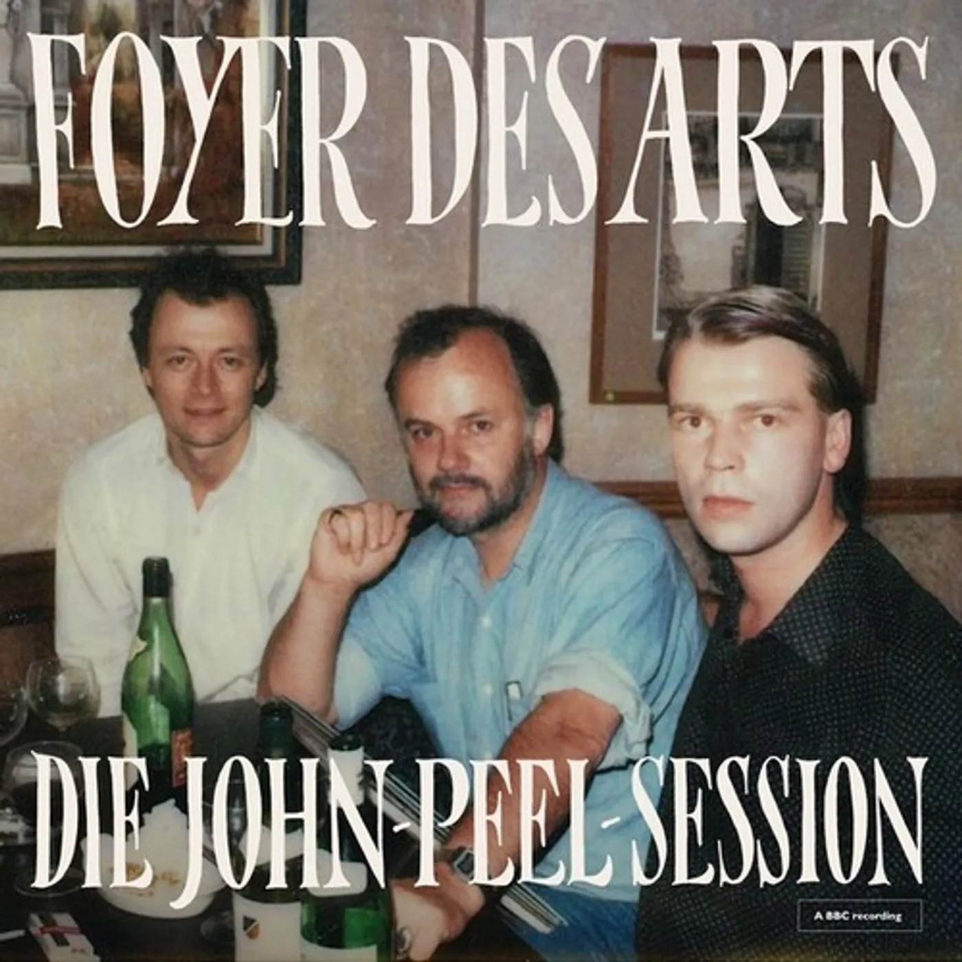 Foyer Des Arts Die John Peel Session Vinyl Record