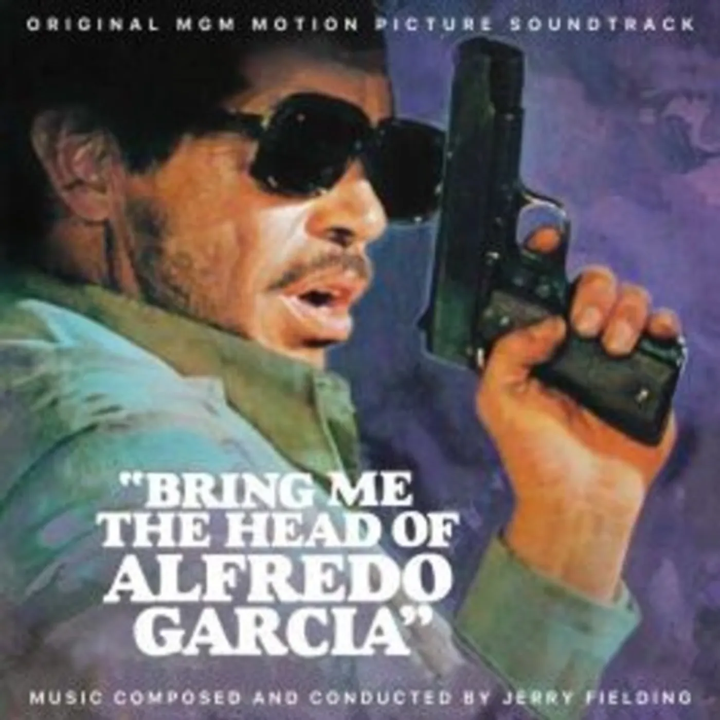Jerry Fielding BRING ME THE HEAD OF ALFREDO GARCIA / Original Soundtrack CD