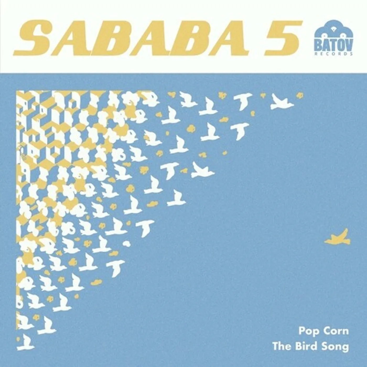 Sababa 5 POPCORN / BIRD SONG Vinyl Record