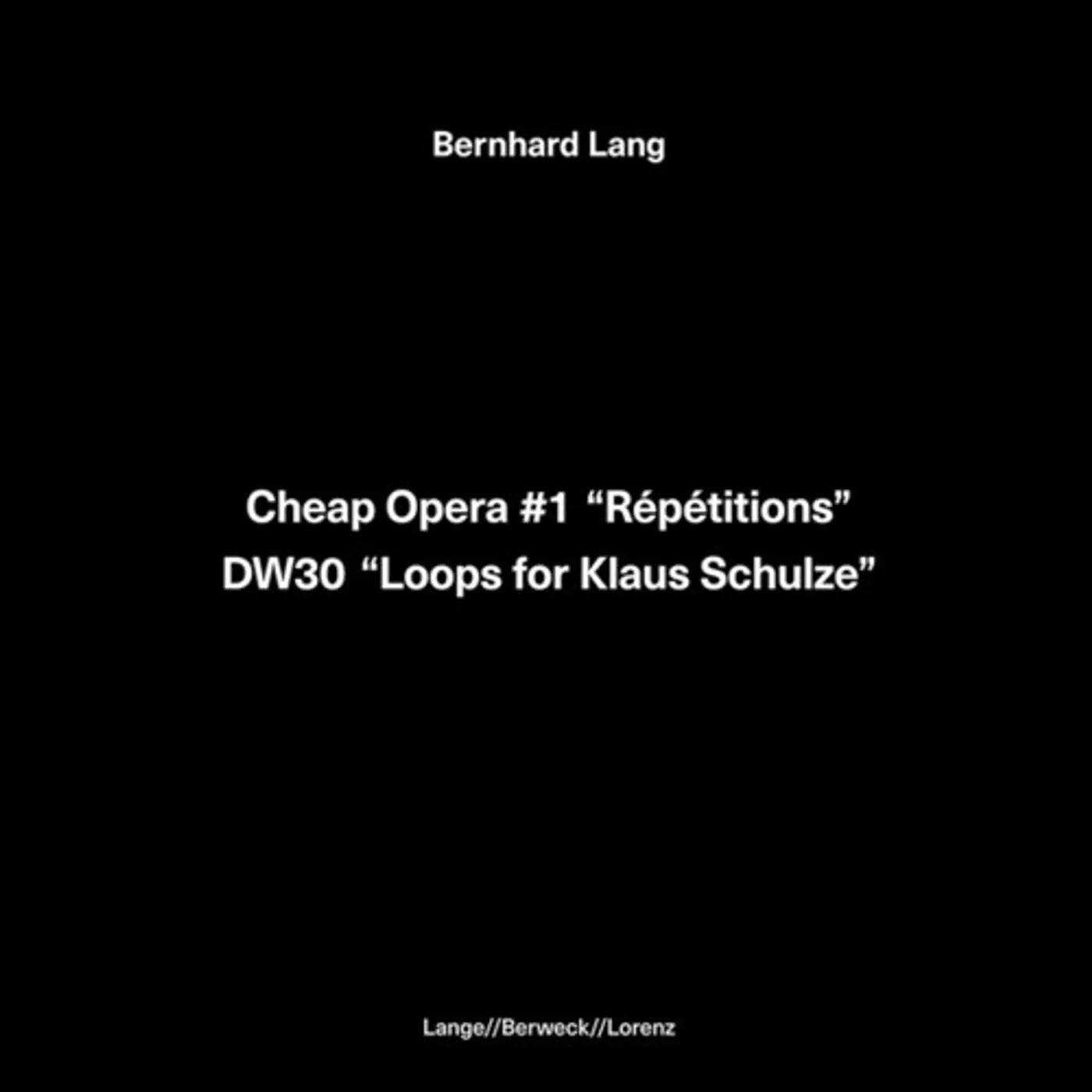 Bernhard Lang Cheap Opera 1 Repetitions / Dw30 Loops For Klaus Vinyl Record