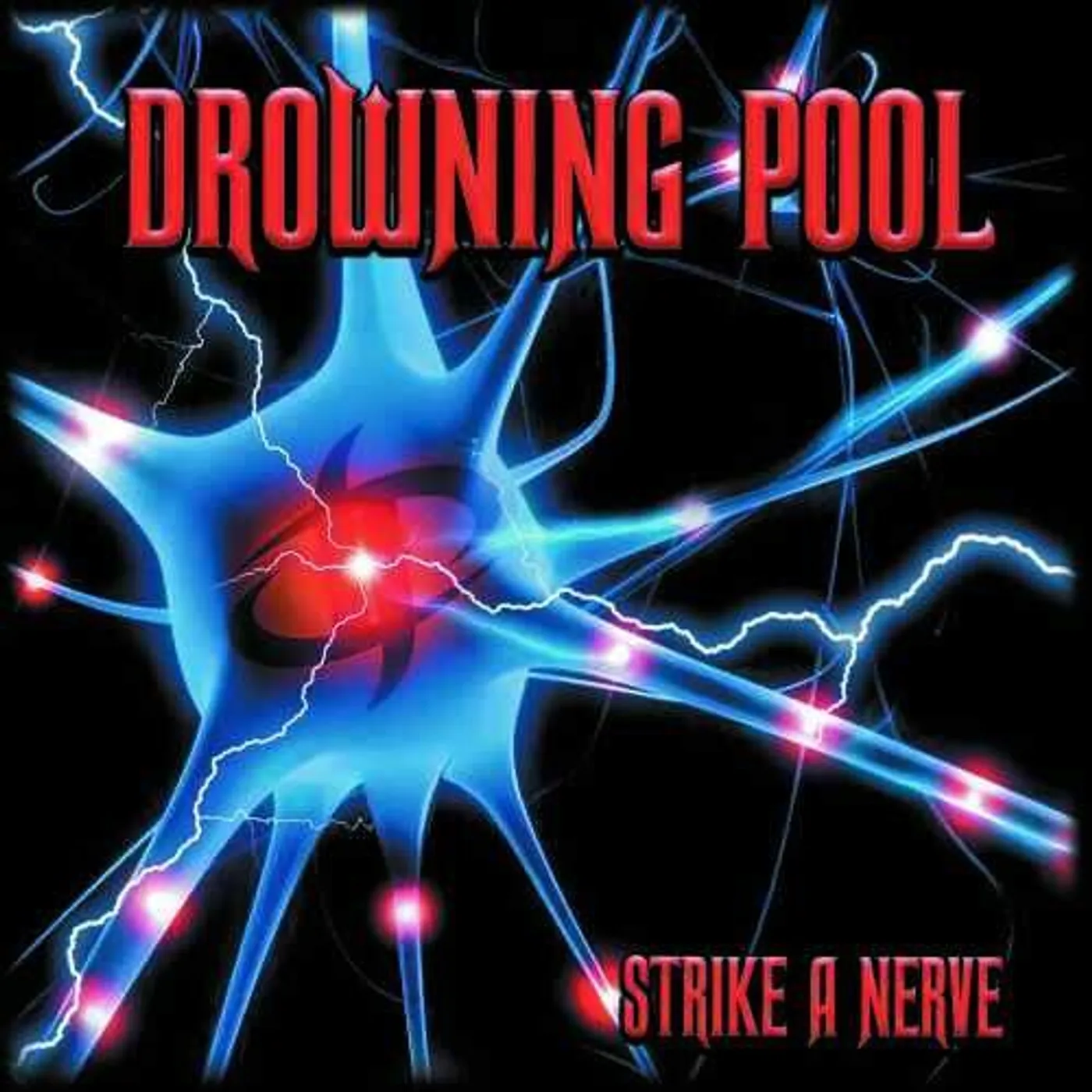 Drowning Pool STRIKE A NERVE CD