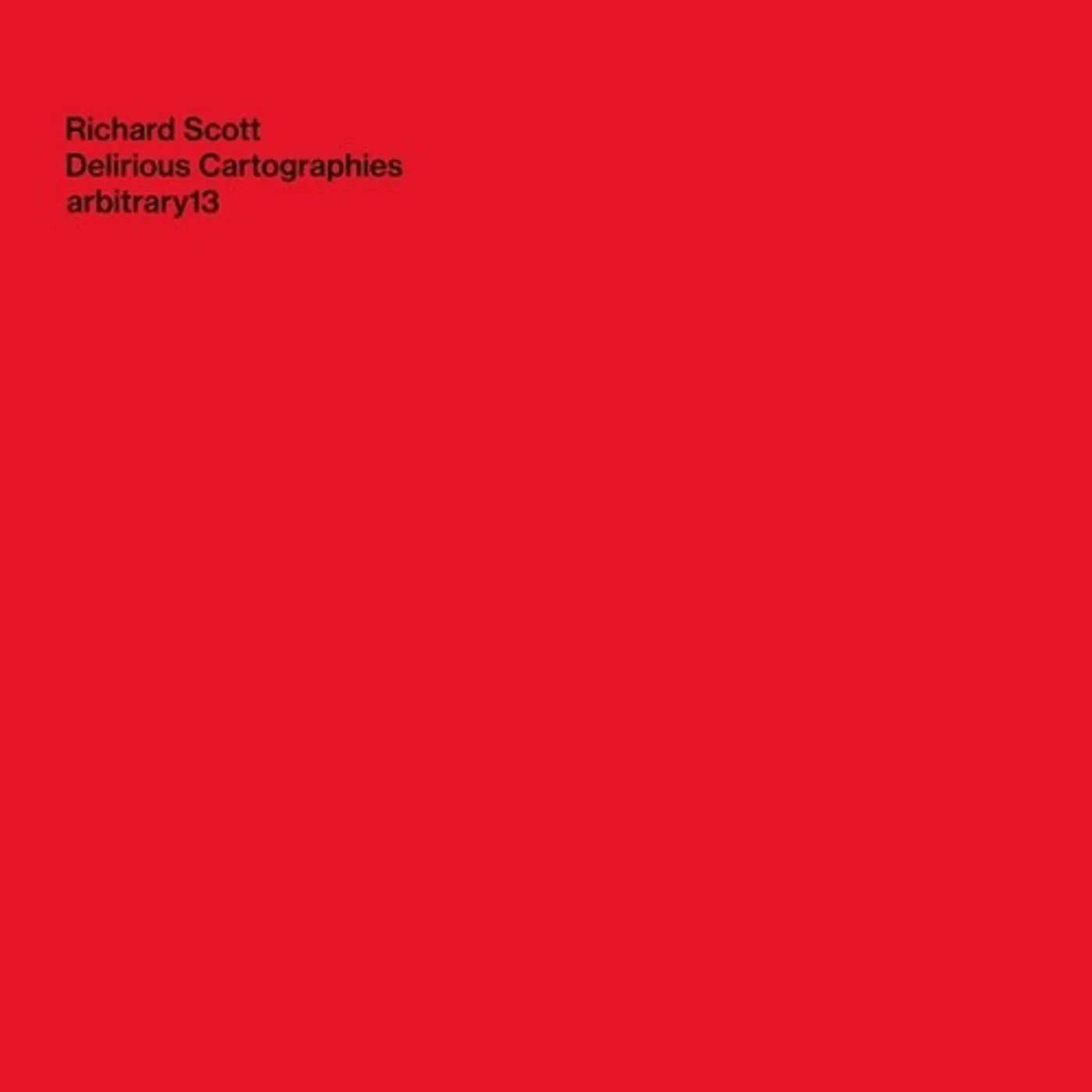 Richard Scott DELIRIOUS CARTOGRAPHIES CD