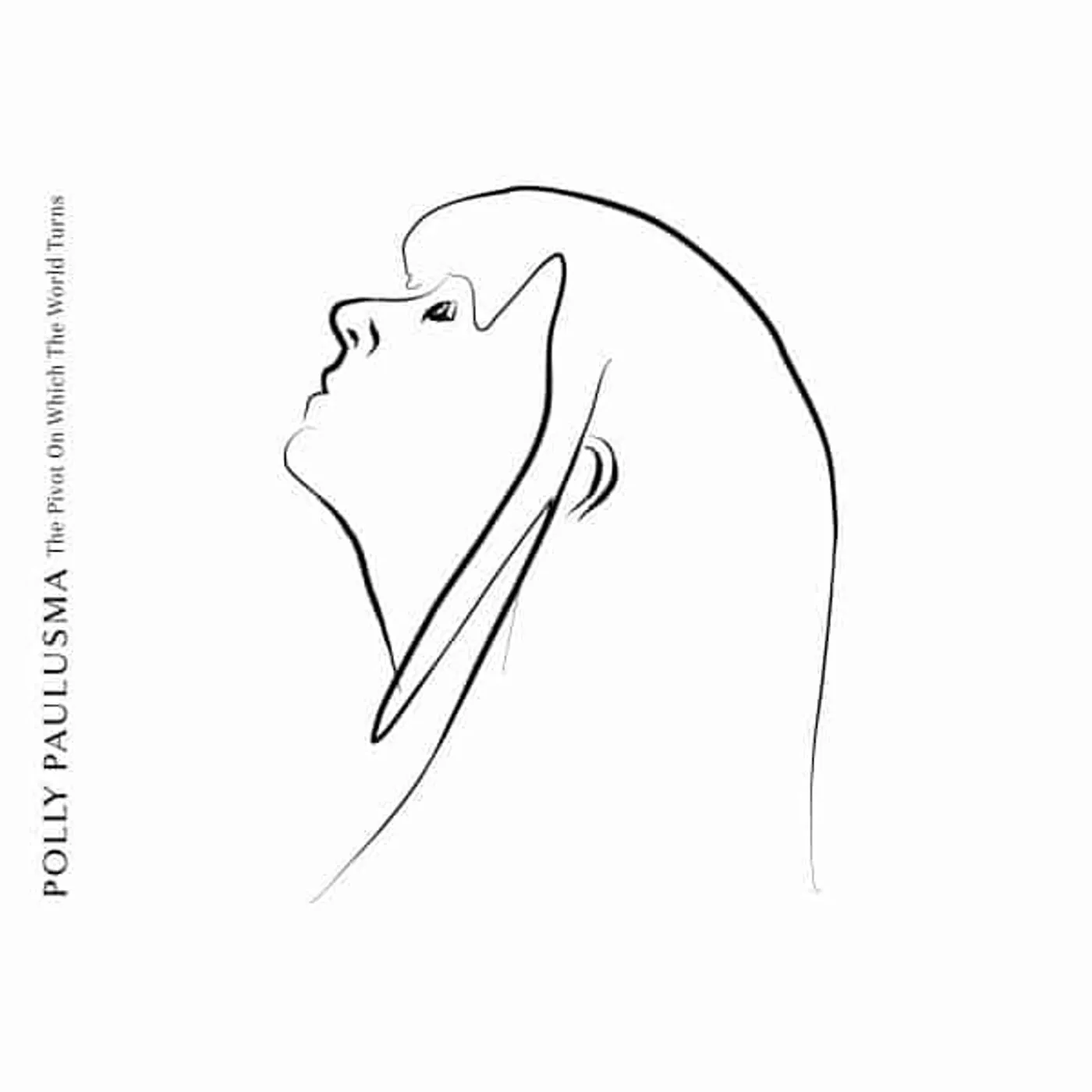 Polly Paulusma PIVOT ON WHICH THE WORLD TURNS (WHITE VINYL) Vinyl Record