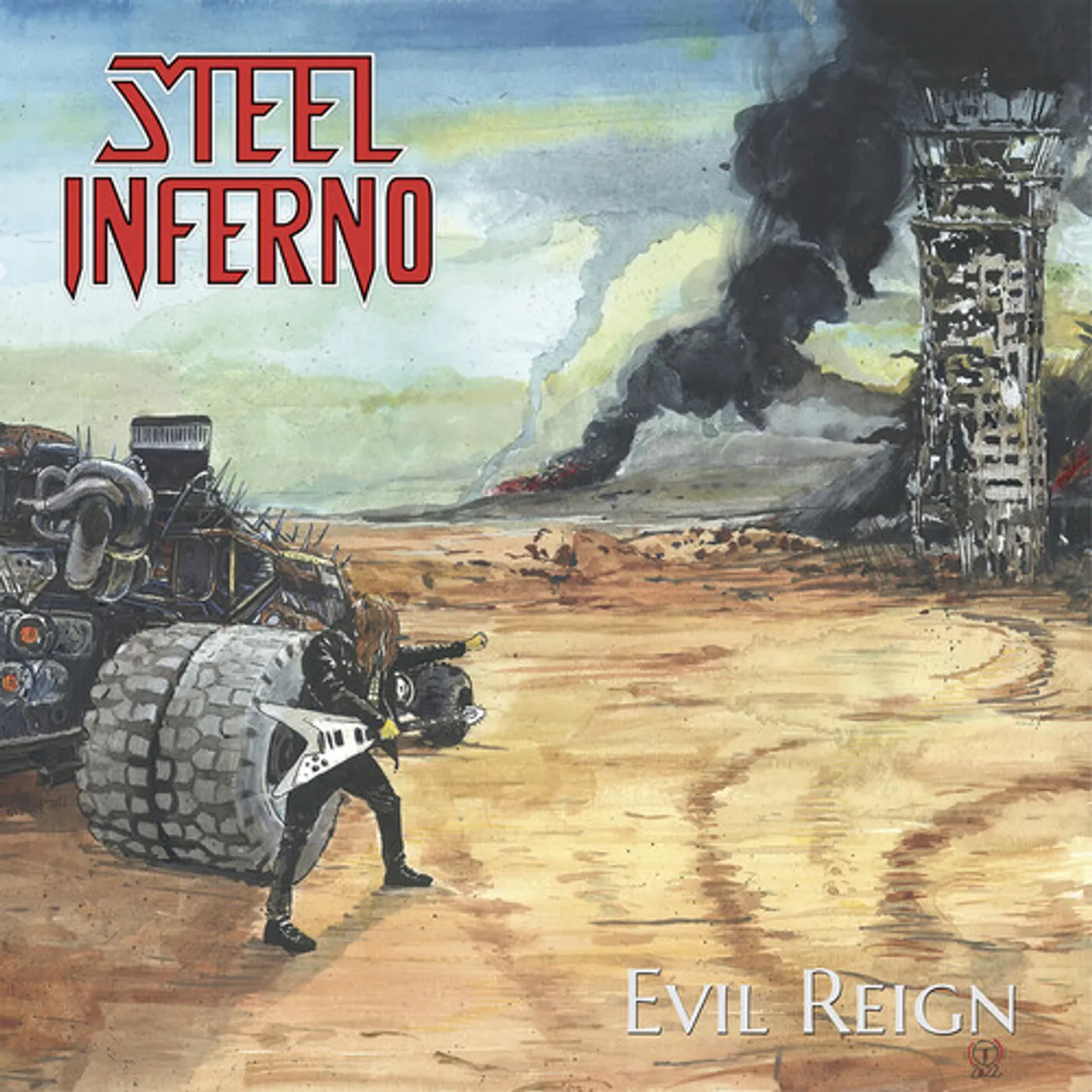 Steel Inferno EVIL REIGN CD