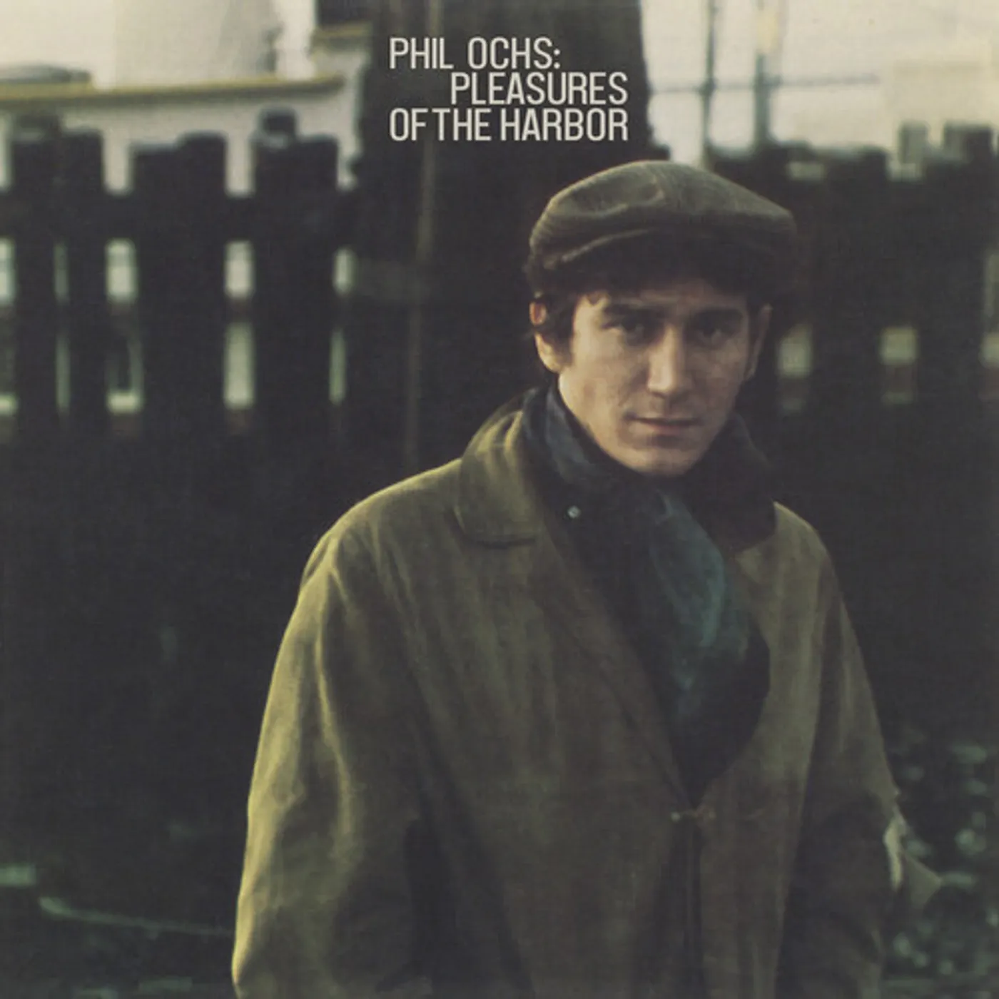 Phil Ochs PLEASURES OF THE HARBOR CD
