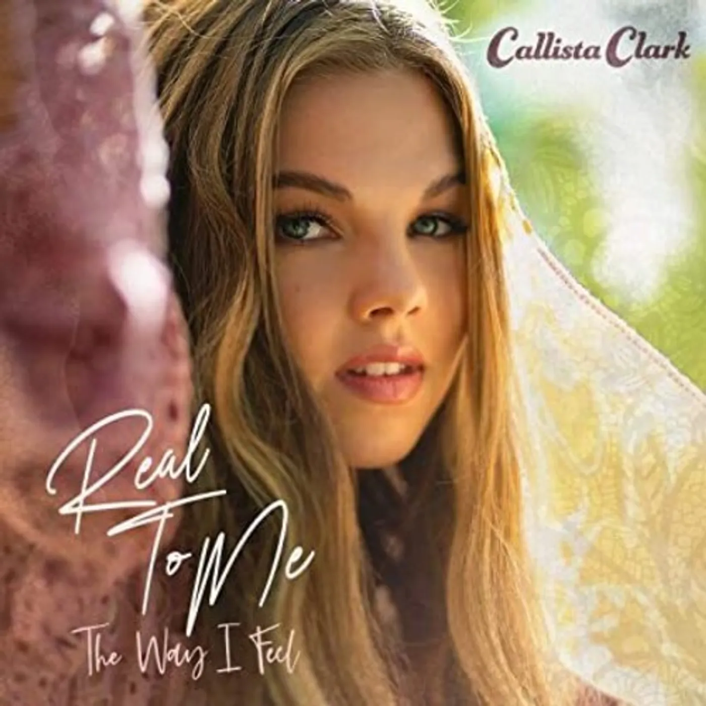 Callista Clark REAL TO ME: THE WAY I FEEL CD