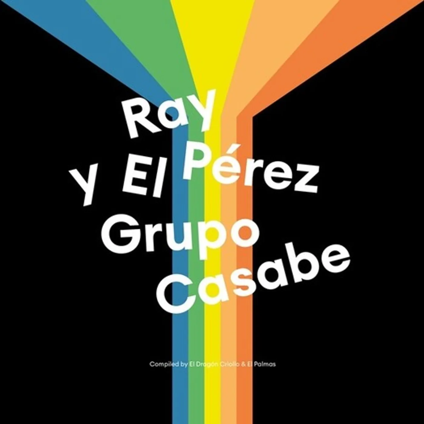 Ray Pérez y El Grupo Casabe RAY PEREZ & EL GRUPO CASABE Vinyl Record