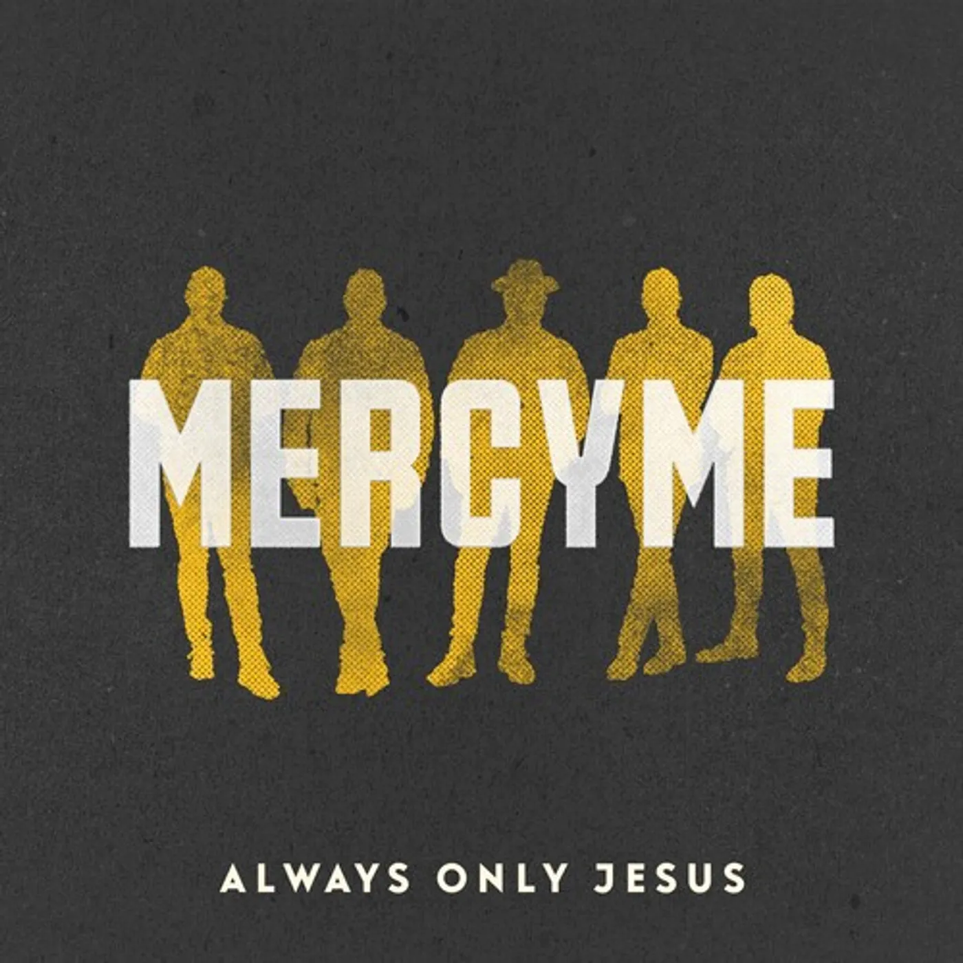 MercyMe ALWAYS ONLY JESUS CD