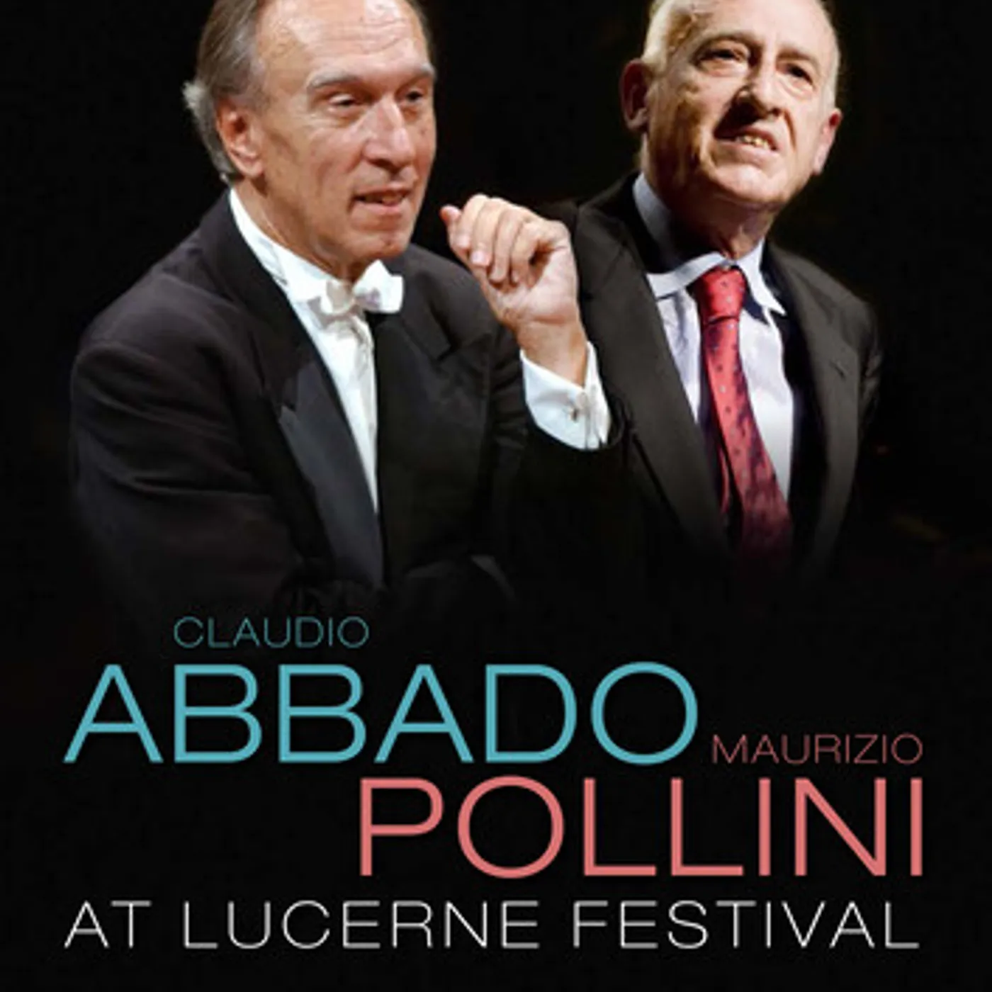 CLAUDIO ABBADO MAURIZIO POLLINI - LUCERNE FESTIVAL DVD