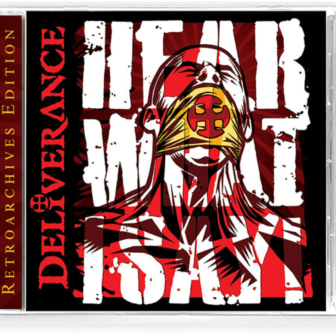 Deliverance HEAR WHAT I SAY CD