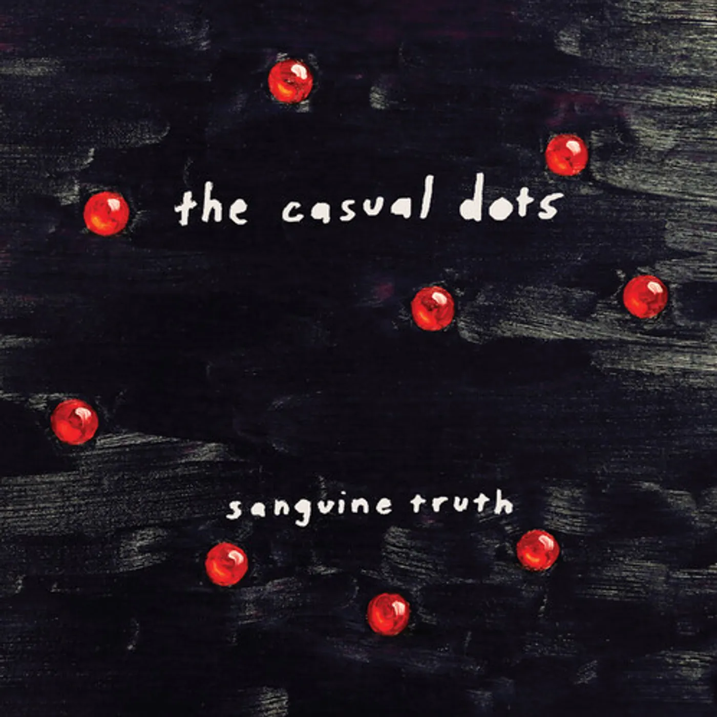 Casual Dots SANGUINE TRUTH Vinyl Record