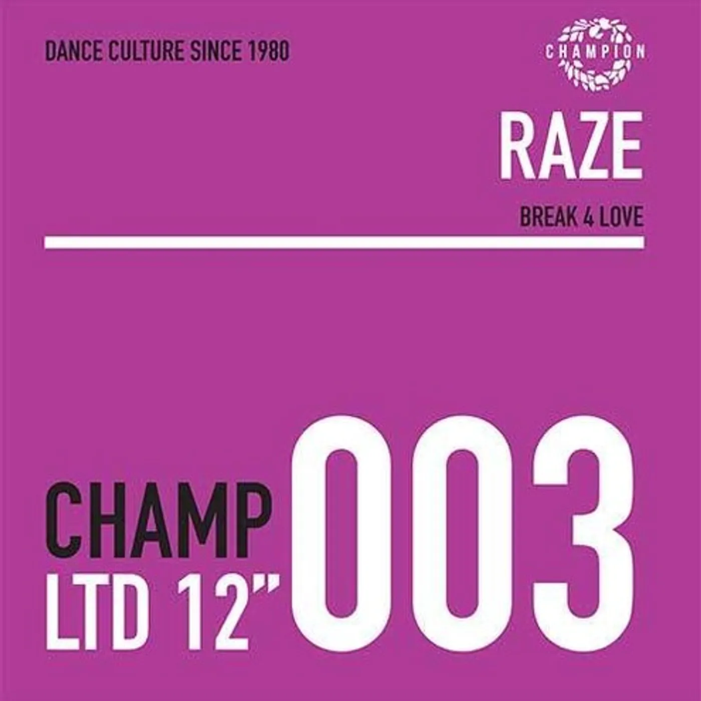 Raze BREAK 4 LOVE Vinyl Record