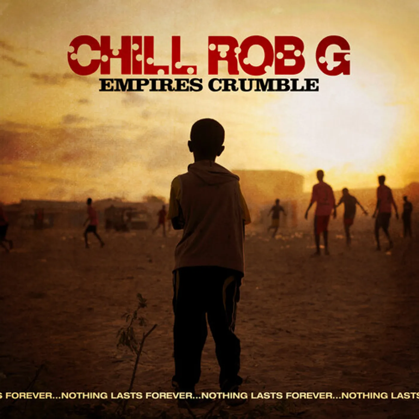 Chill Rob G. Empires Crumble Vinyl Record