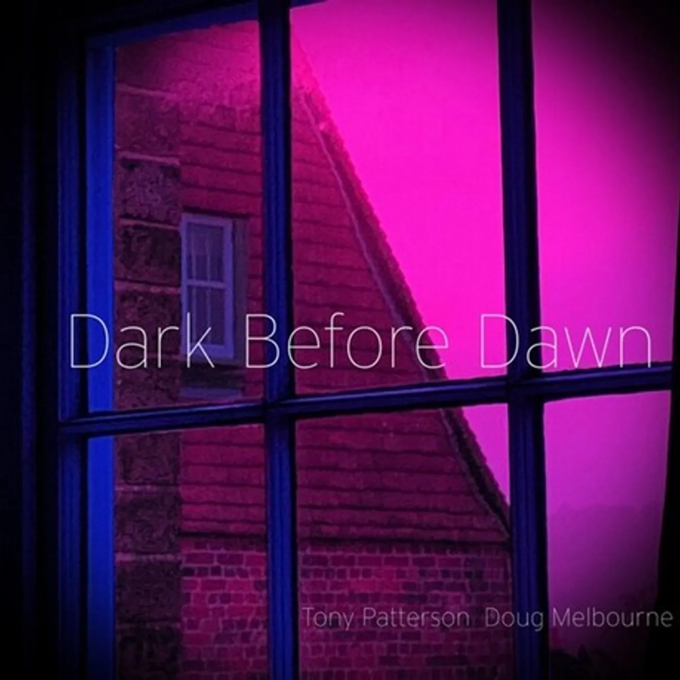 Tony Patterson & Doug Melbourne Dark Before Dawn Vinyl Record