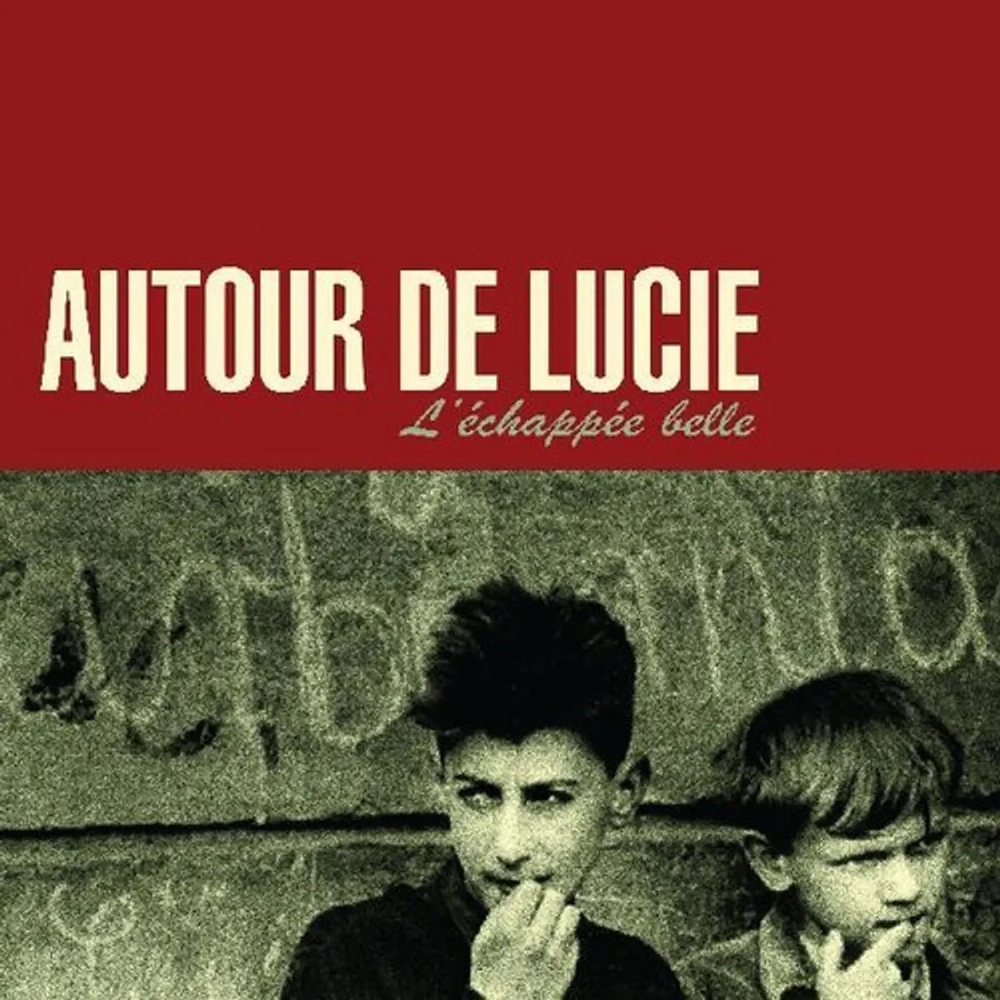 Autour de Lucie L'ECHAPEE BELLE Vinyl Record