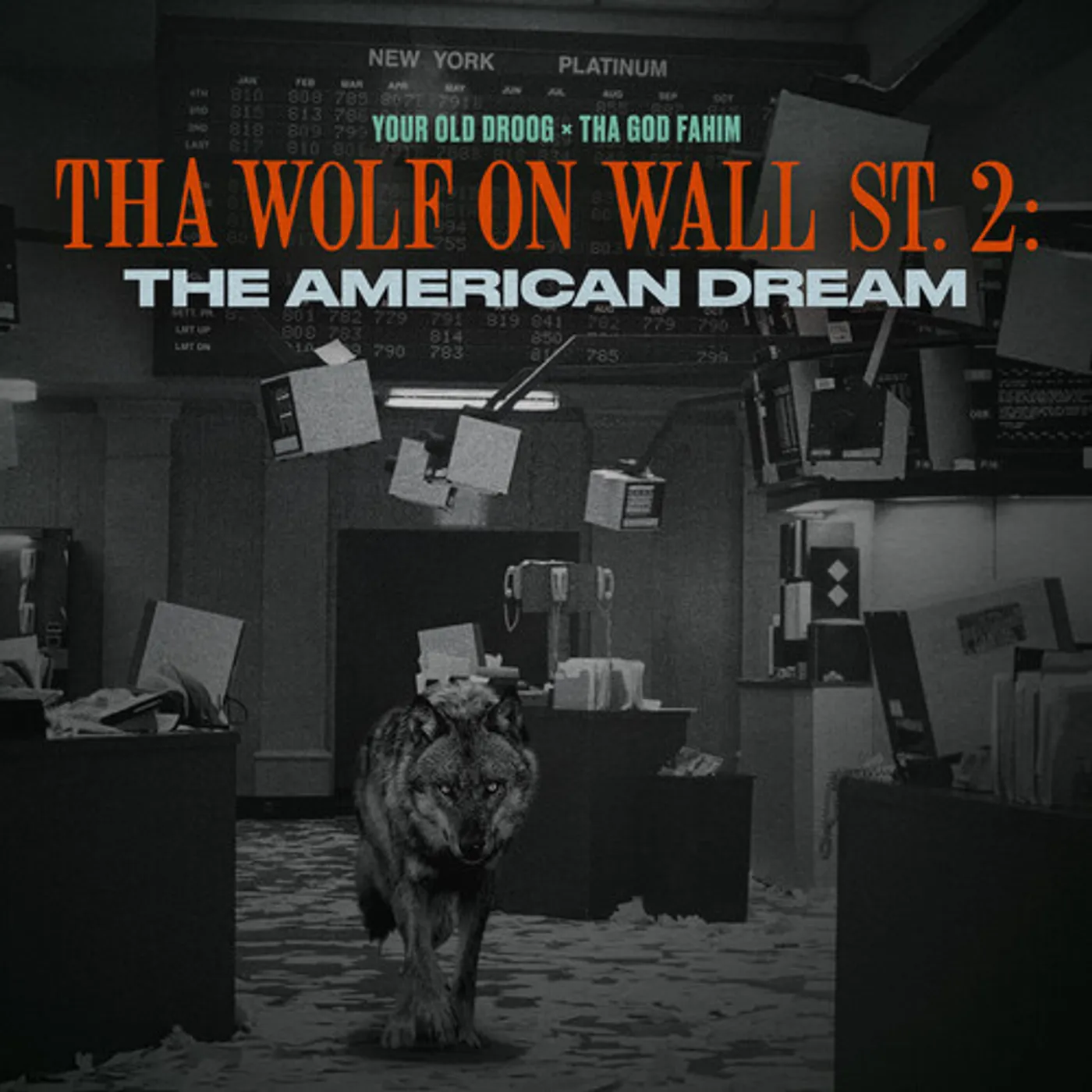 Your Old Droog & Tha God Fahim Tha Wolf On Wall St. 2: The American Dream Vinyl Record