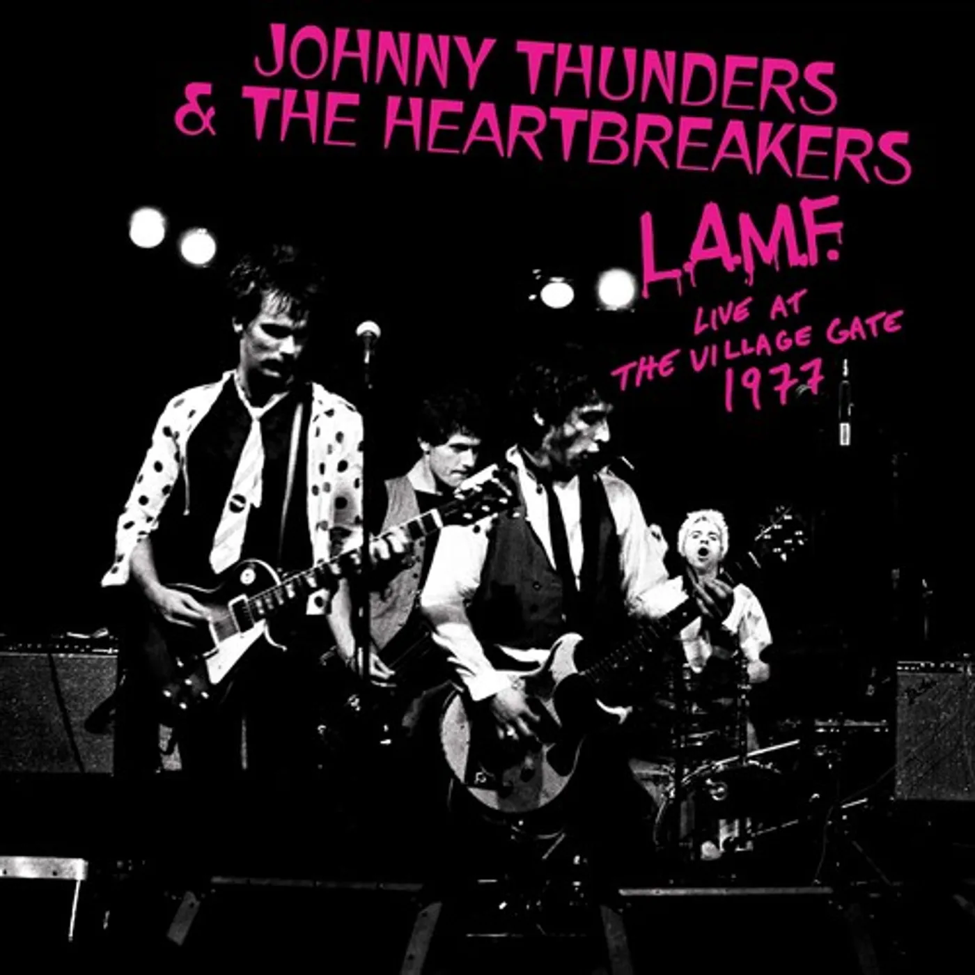 Johnny Thunders & The Heartbreakers L.A.M.F. Live at the Village Gate 1977 Vinyl Record