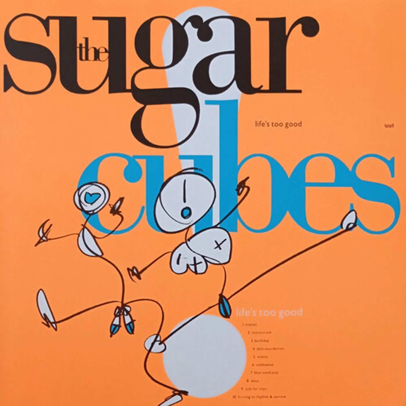 Sugarcubes Life's Too Good Vinyl Record