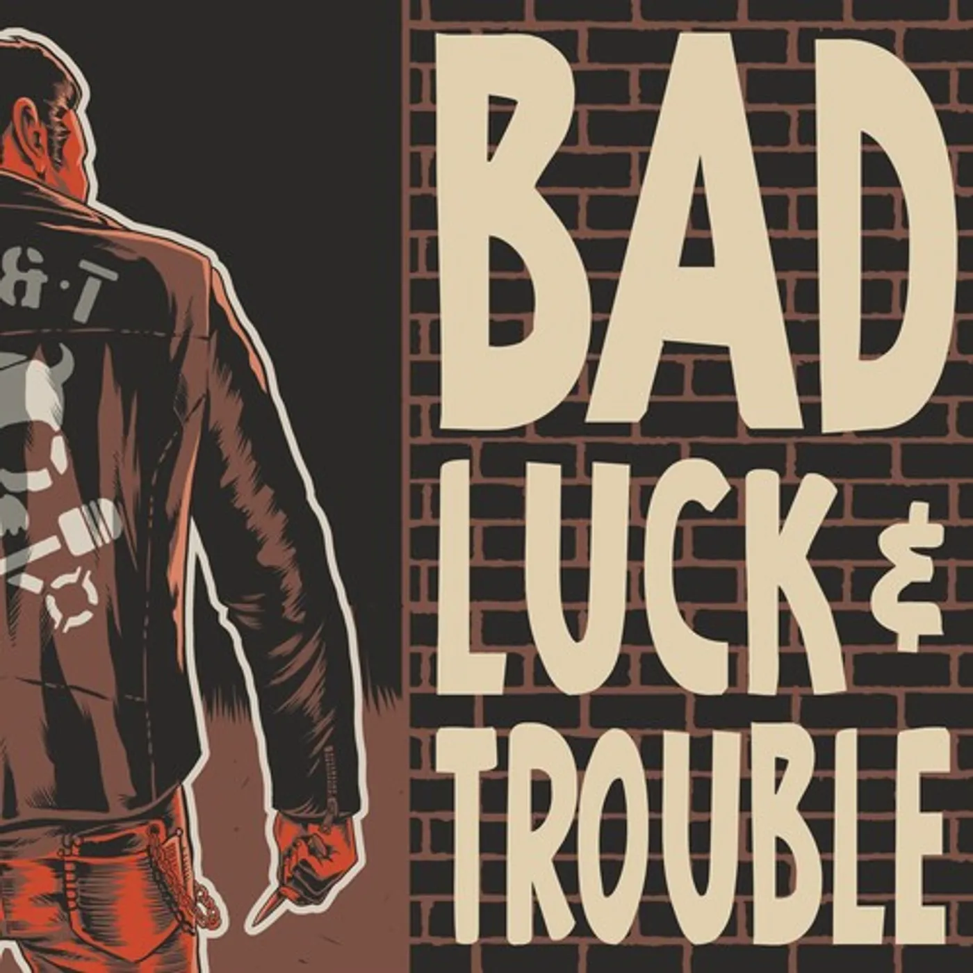 Bad Luck & Trouble Vinyl Record