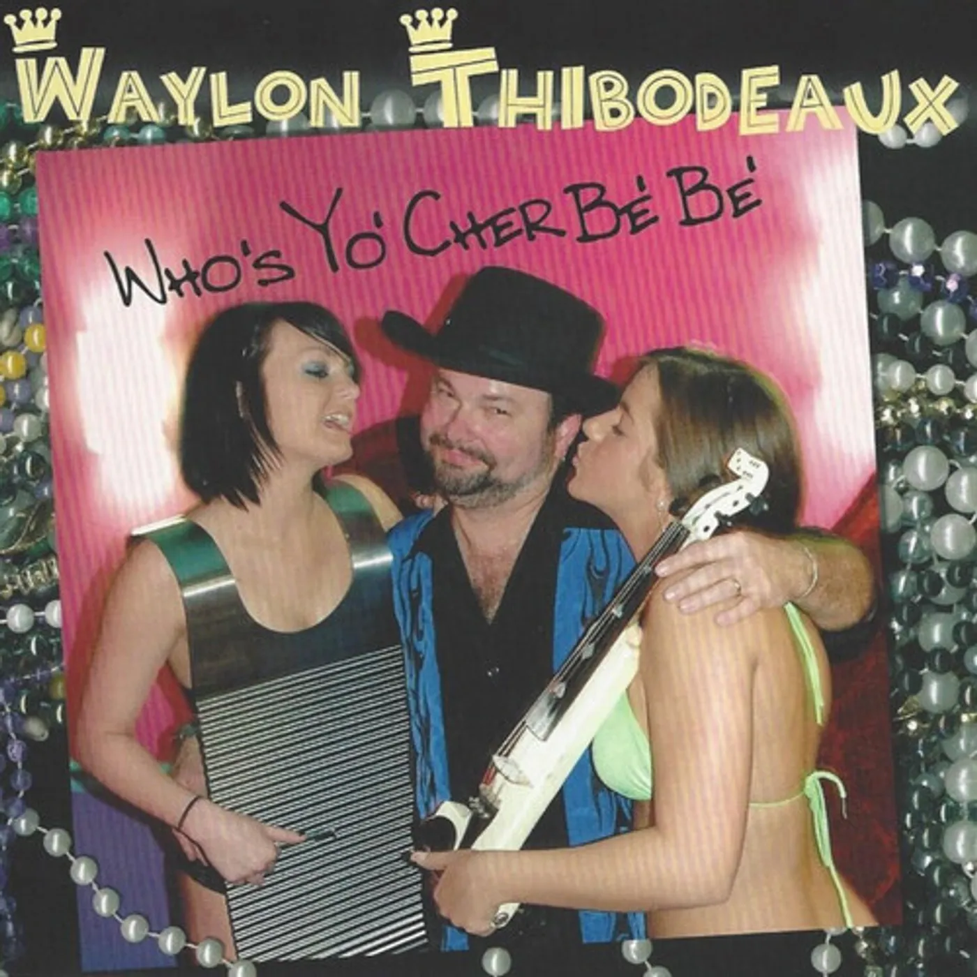 Waylon Thibodeaux WHO'S YO CHER BE BE CD