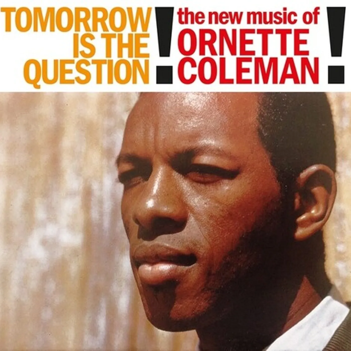 Ornette Coleman TOMORROW IS THE QUESTION Vinyl Record