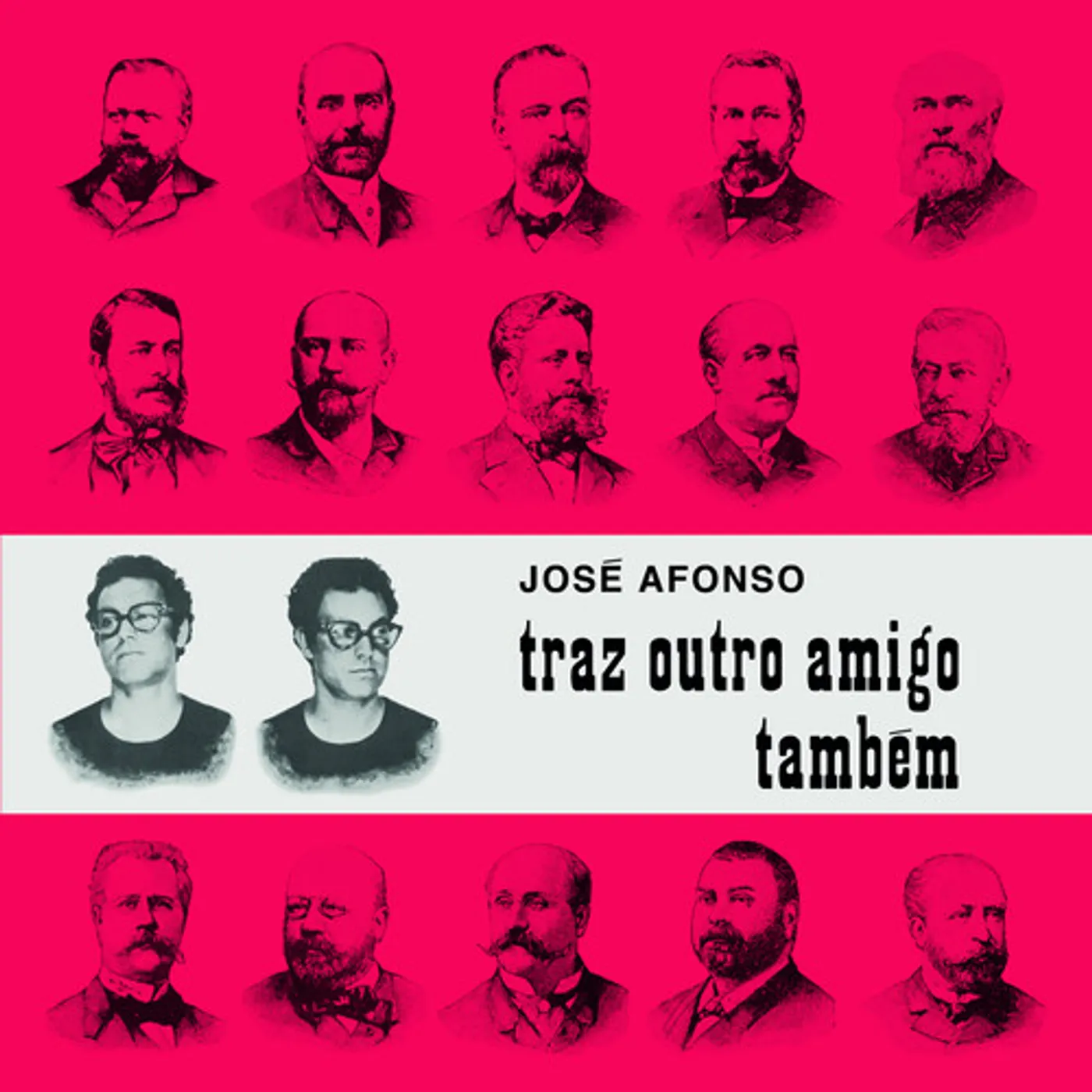 José Afonso TRAZ OUTRO AMIGO TAMBEM Vinyl Record