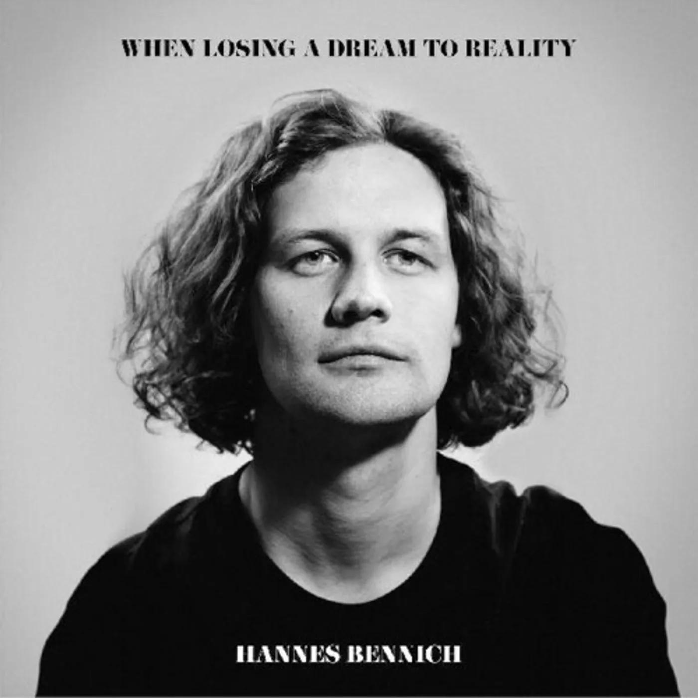 Hannes Bennich When Losing a Dream to Reality Vinyl Record