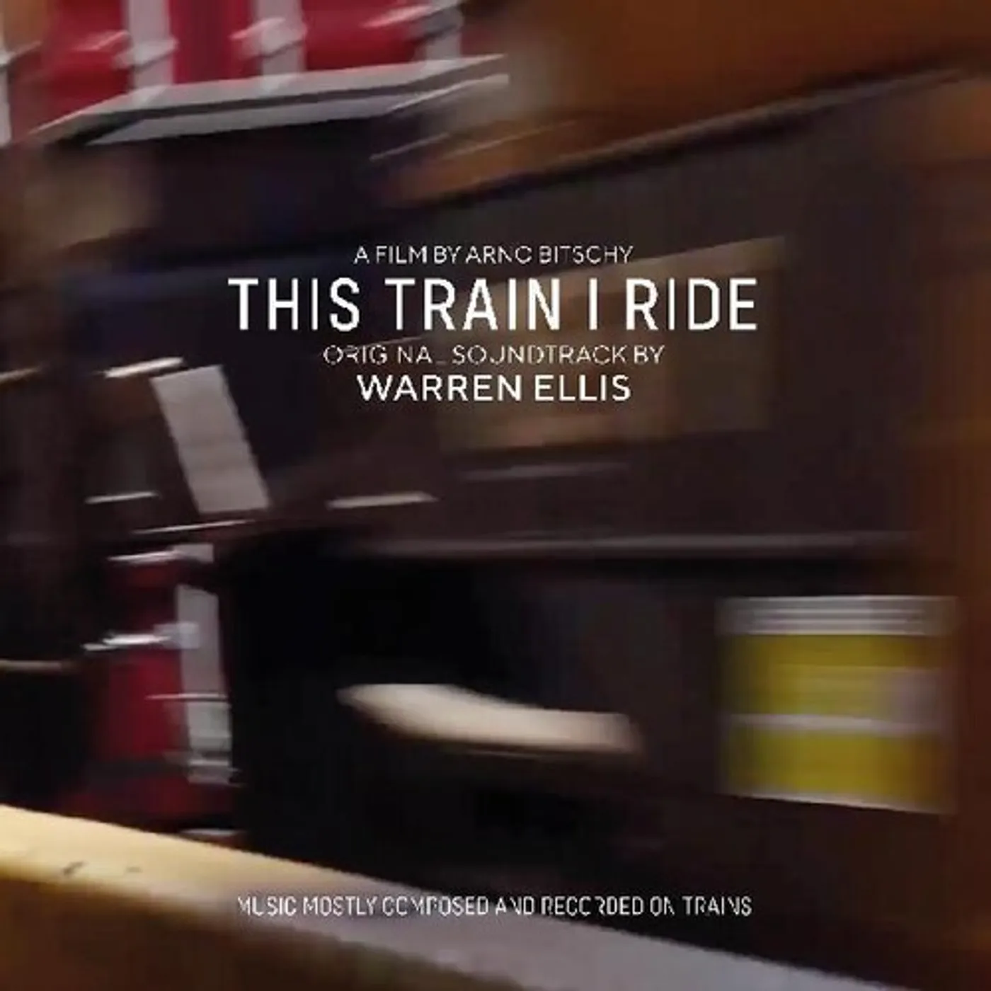 Warren Ellis THIS TRAIN I RIDE Vinyl Record