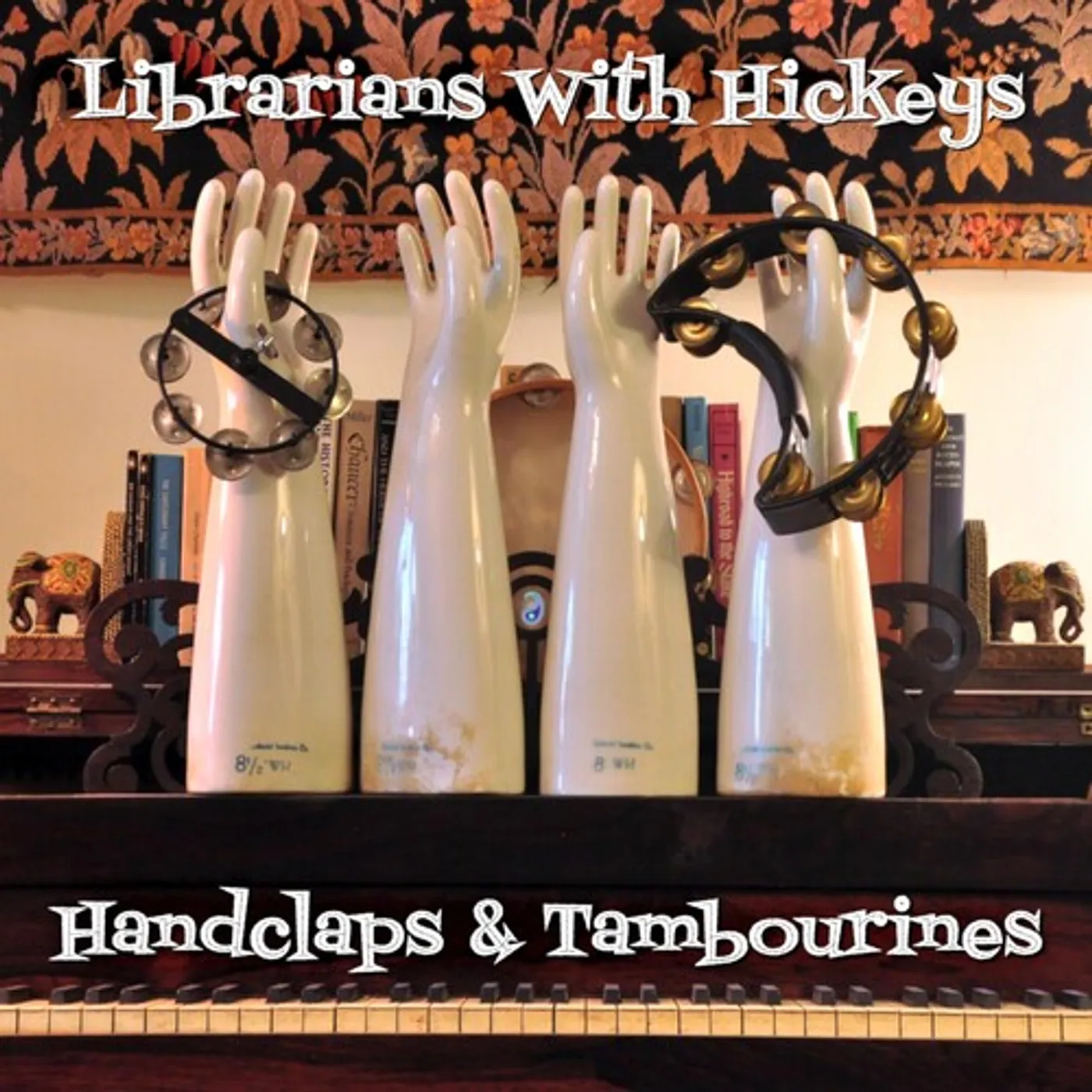 Librarians With Hickeys HANDCLAPS & TAMBOURINES CD