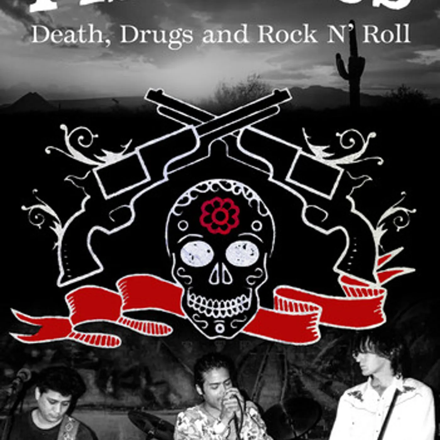 PISTOLEROS: DEATH DRUGS AND ROCK N'ROLL DVD