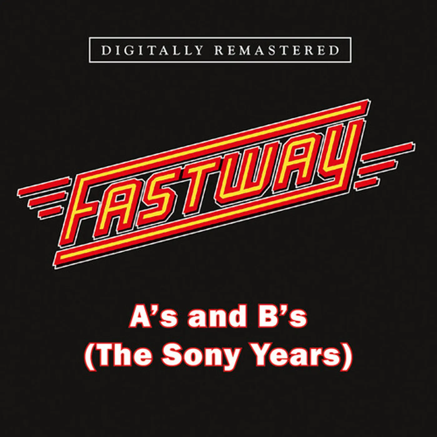 Fastway A'S & B'S (THE SONY YEARS) CD
