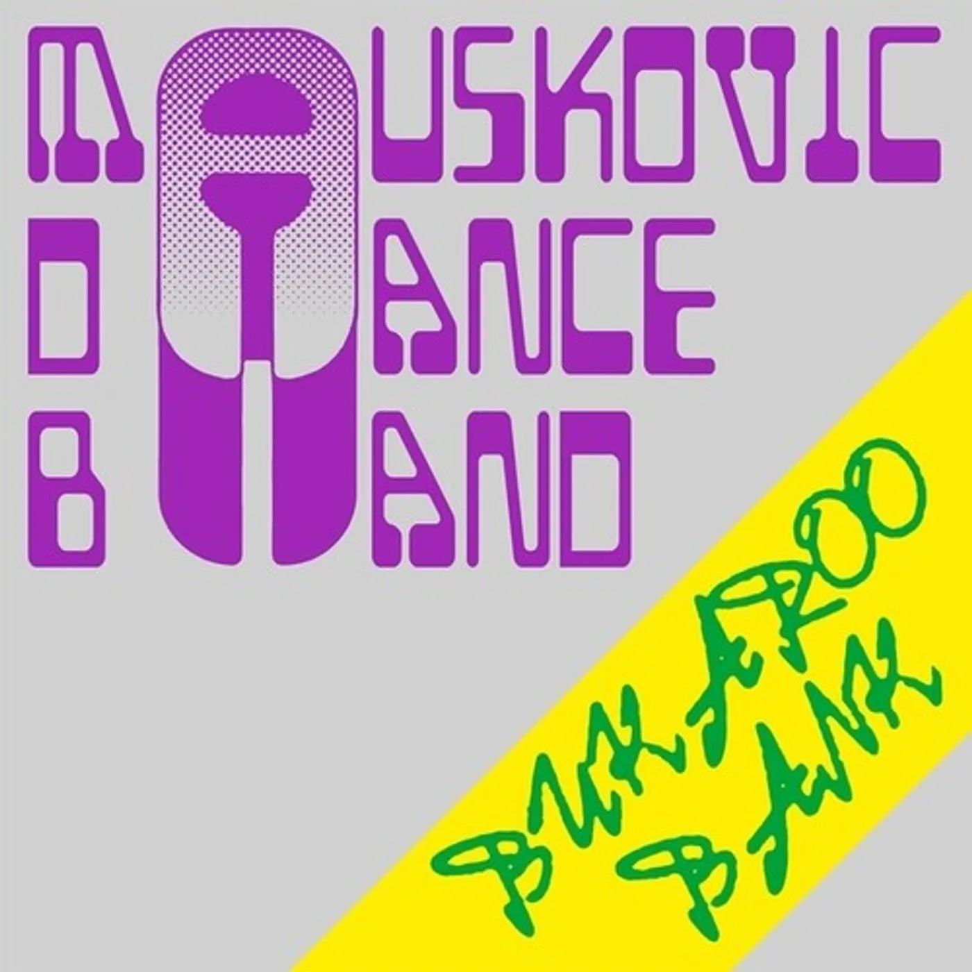 The Mauskovic Dance Band Bukaroo Bank Vinyl Record