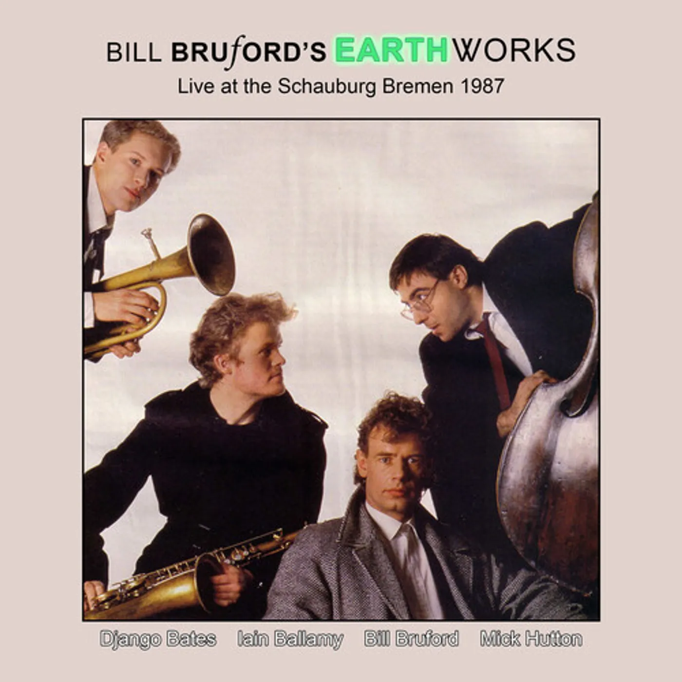 Bill Bruford's Earthworks LIVE AT THE SCHAUBURG BREMEN 1987 CD