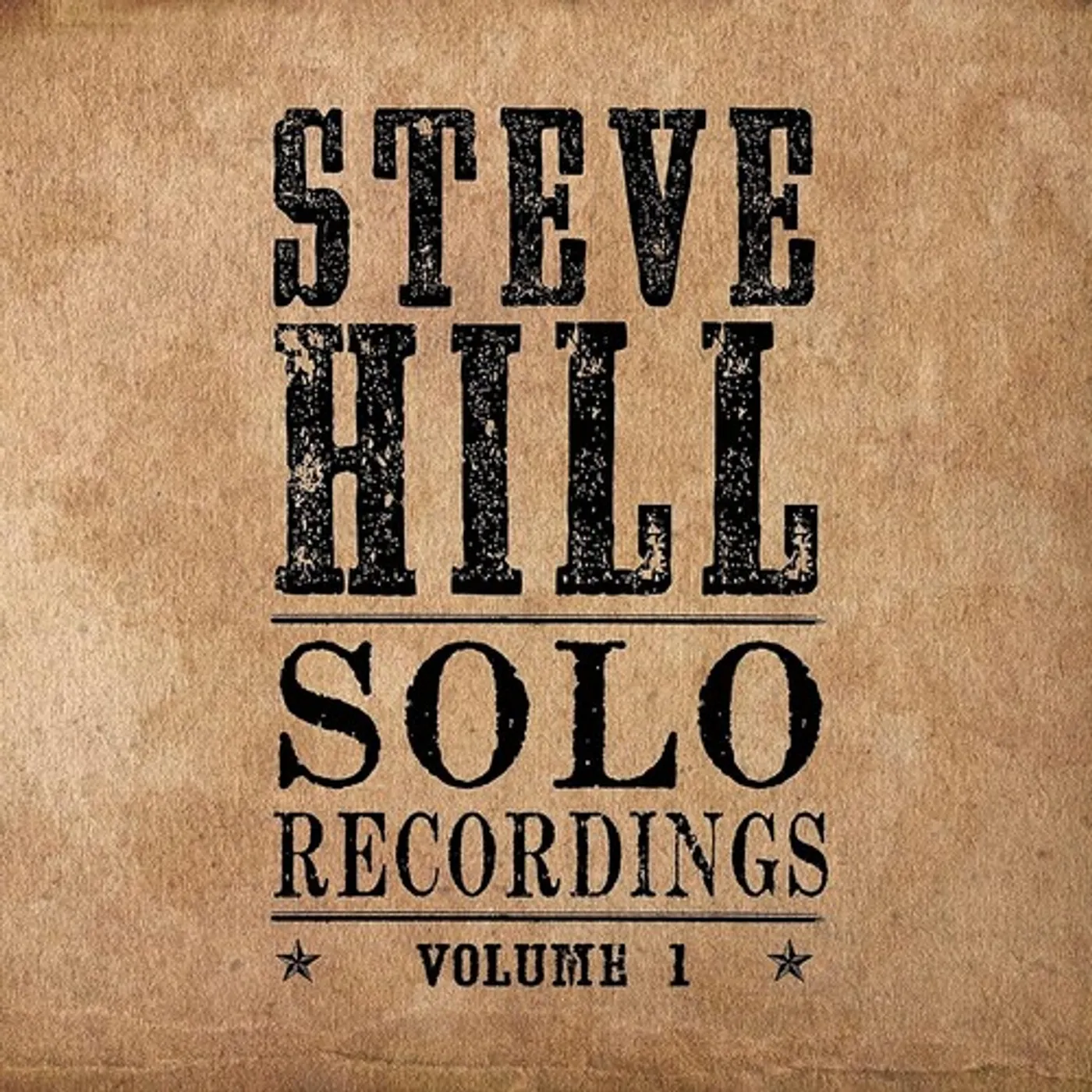 Steve Hill SOLO RECORDINGS VOL. 1 Vinyl Record