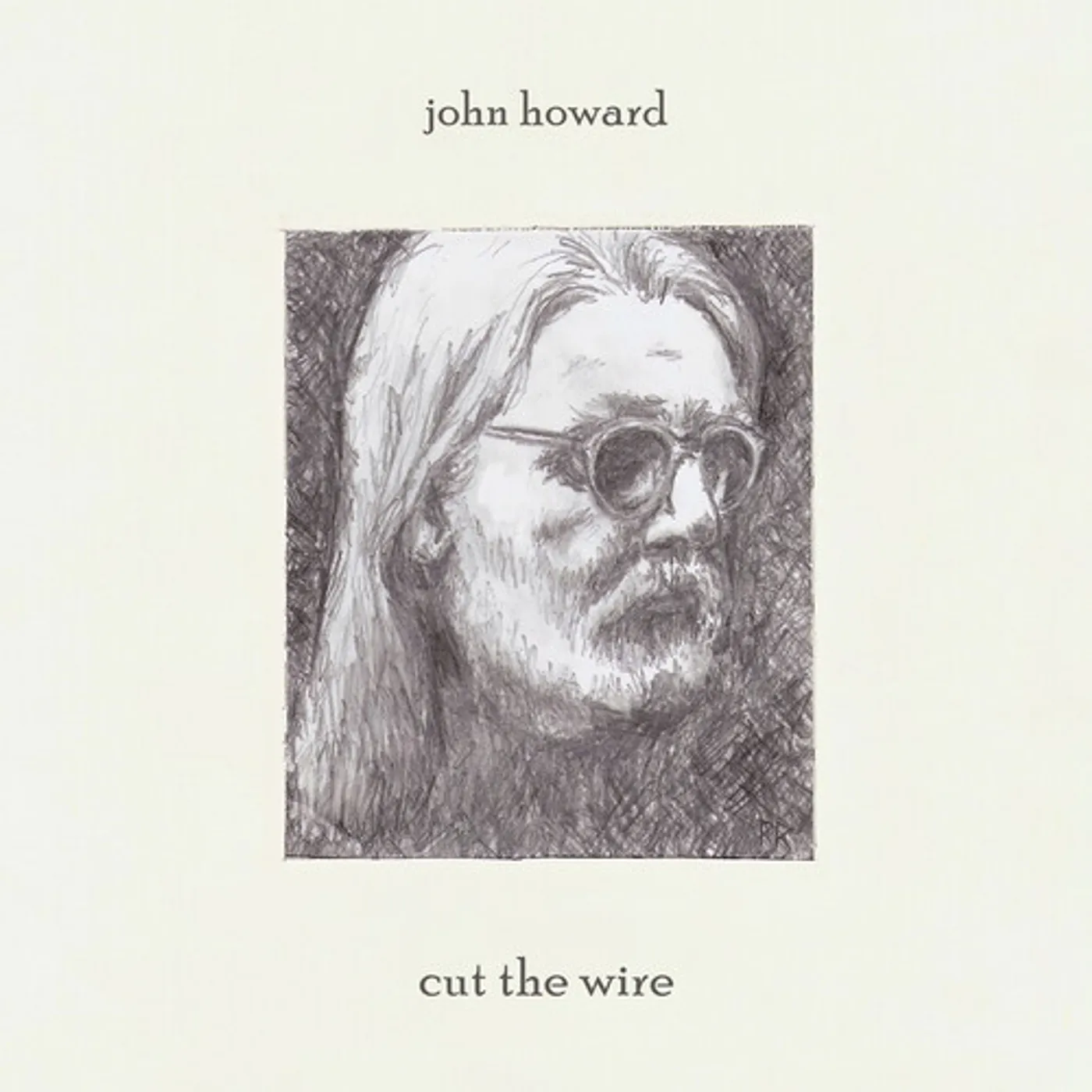 John Howard Cut the Wire Vinyl Record