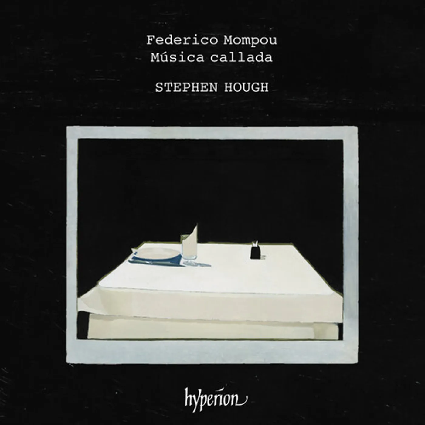 Stephen Hough MOMPOU: MUSICA CALLADA CD