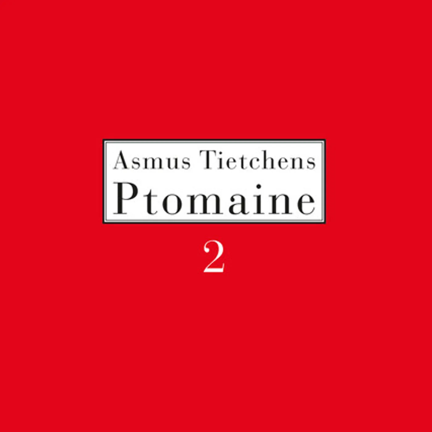 Asmus Tietchens PTOMAINE 2 CD