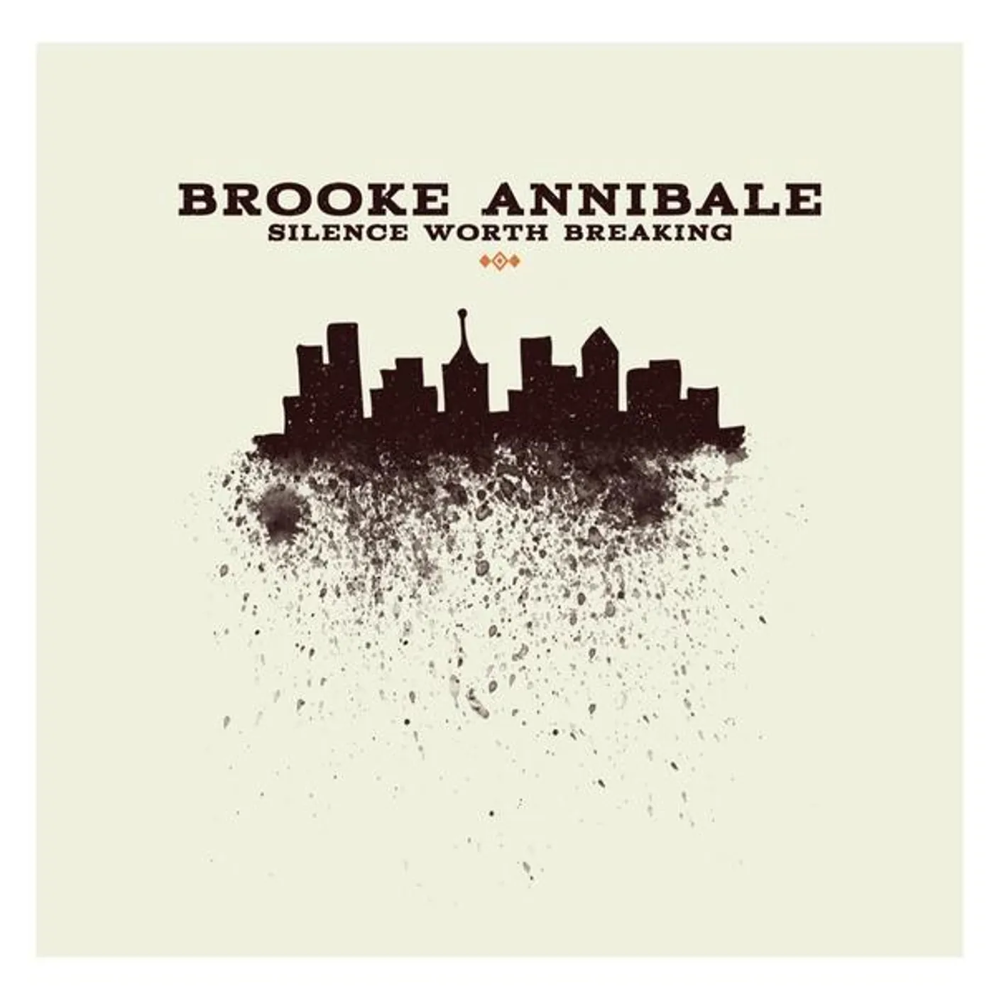 Brooke Annibale SILENCE WORTH BREAKING CD