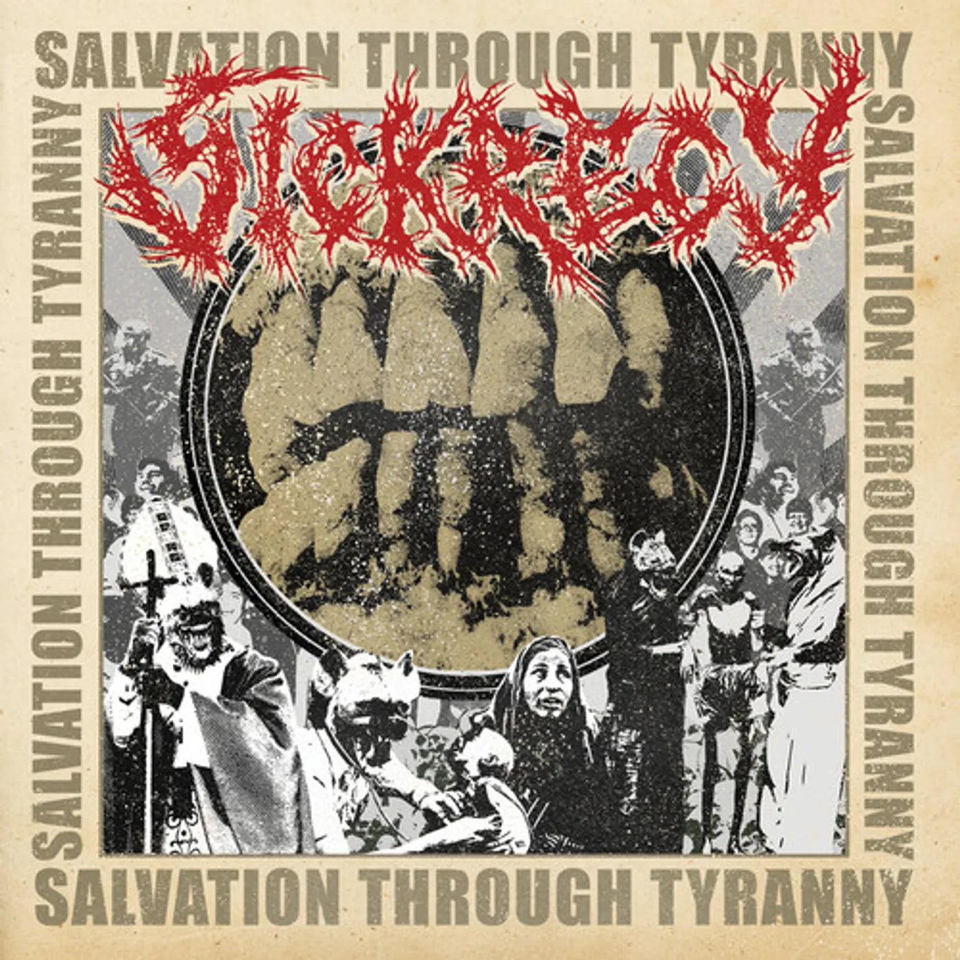 Sickrecy SALVATION THROUGH TYRANNY CD