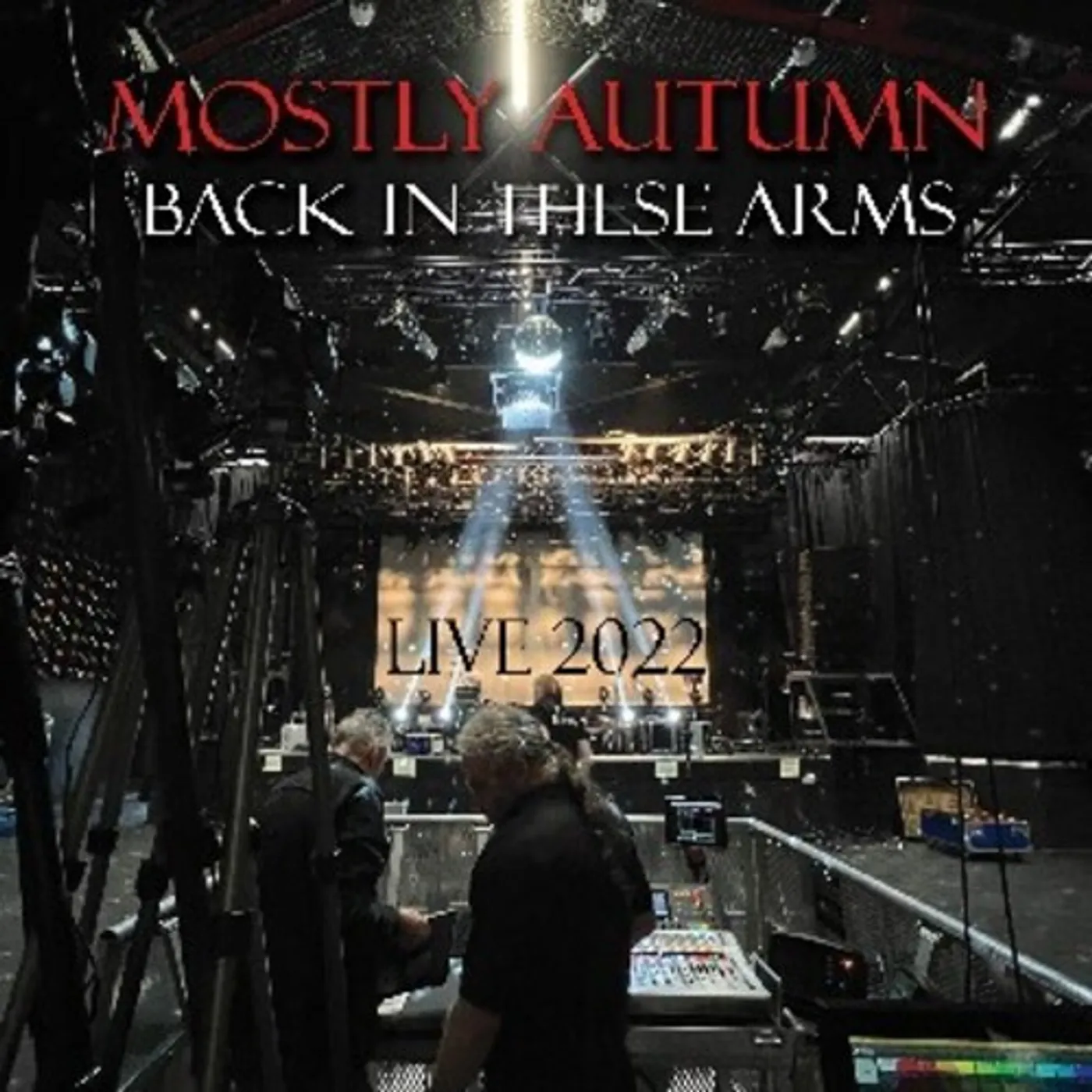Mostly Autumn BACK IN THESE ARMS (LIVE 2022) CD