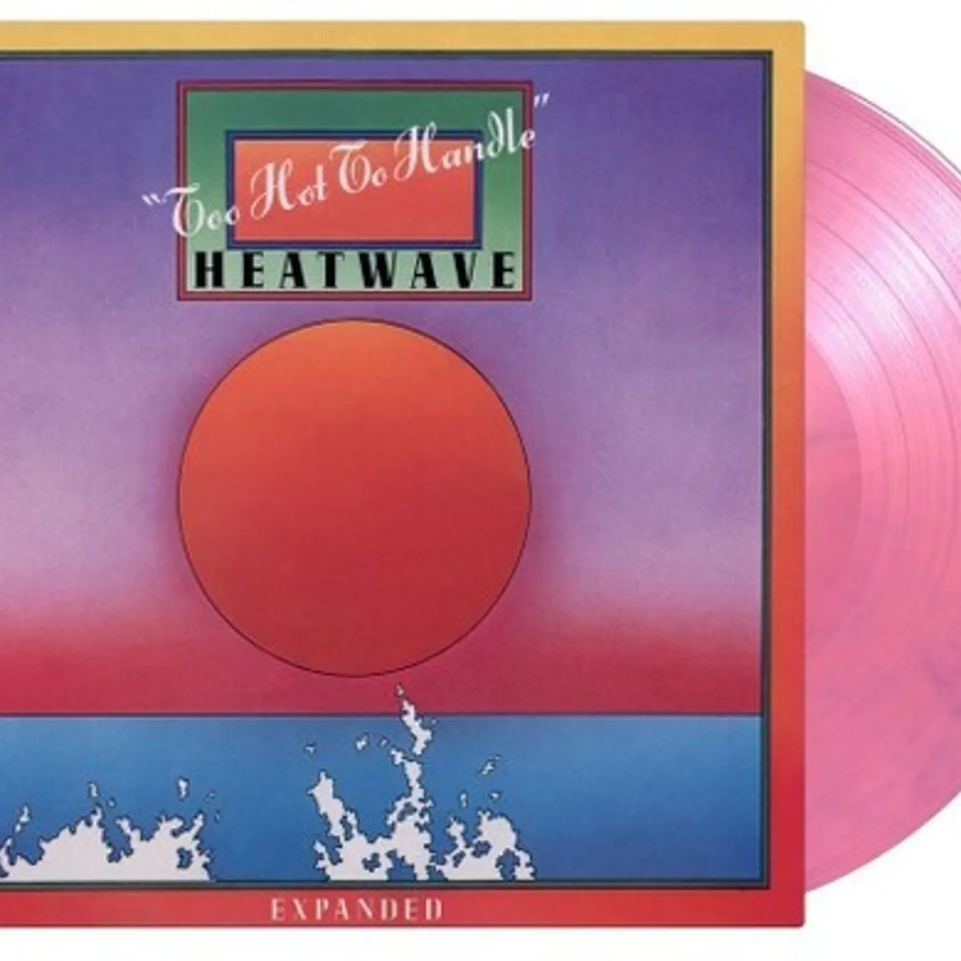 Heatwave TOO HOT TO HANDLE Vinyl Record