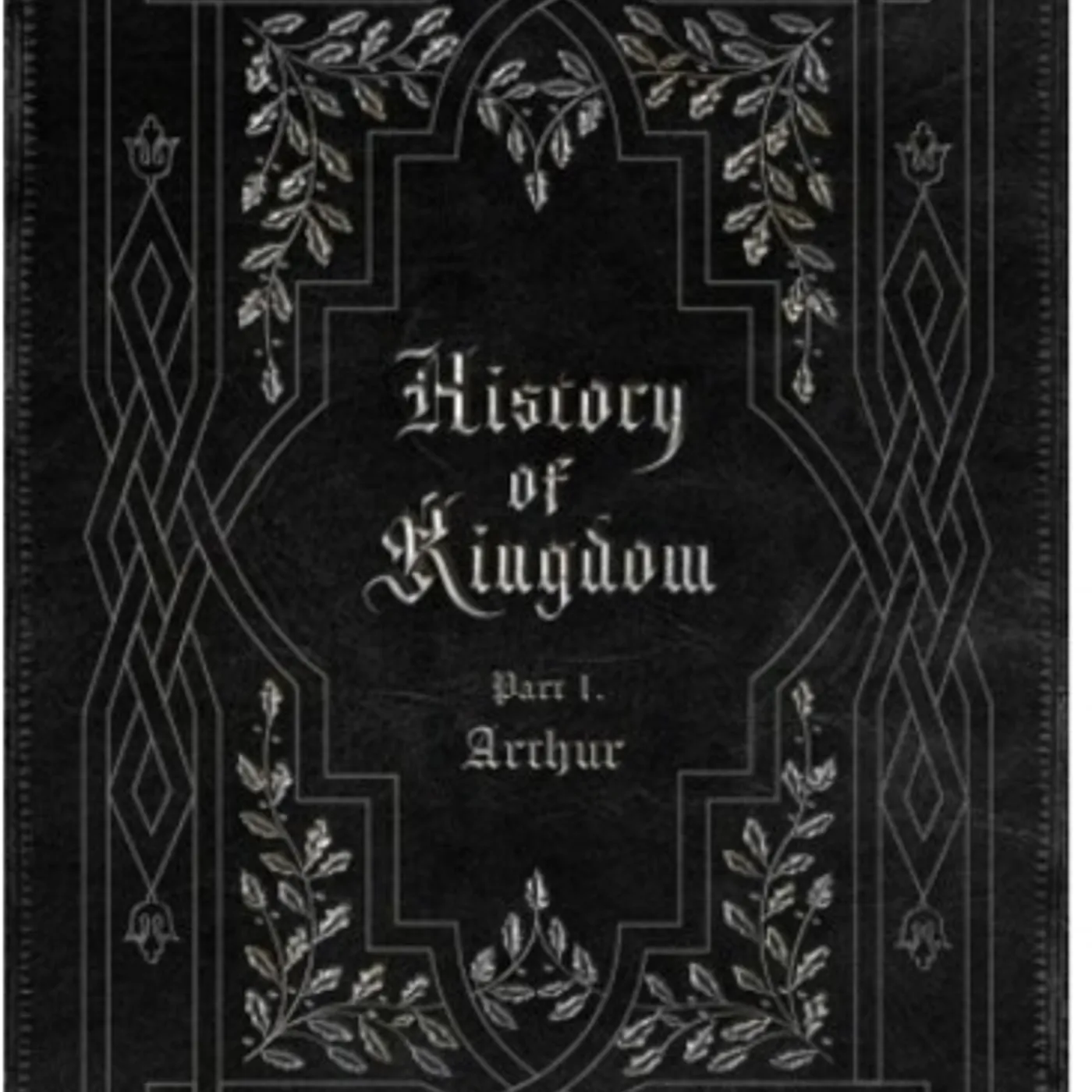 HISTORY OF KINGDOM: PART 1 - ARTHUR CD